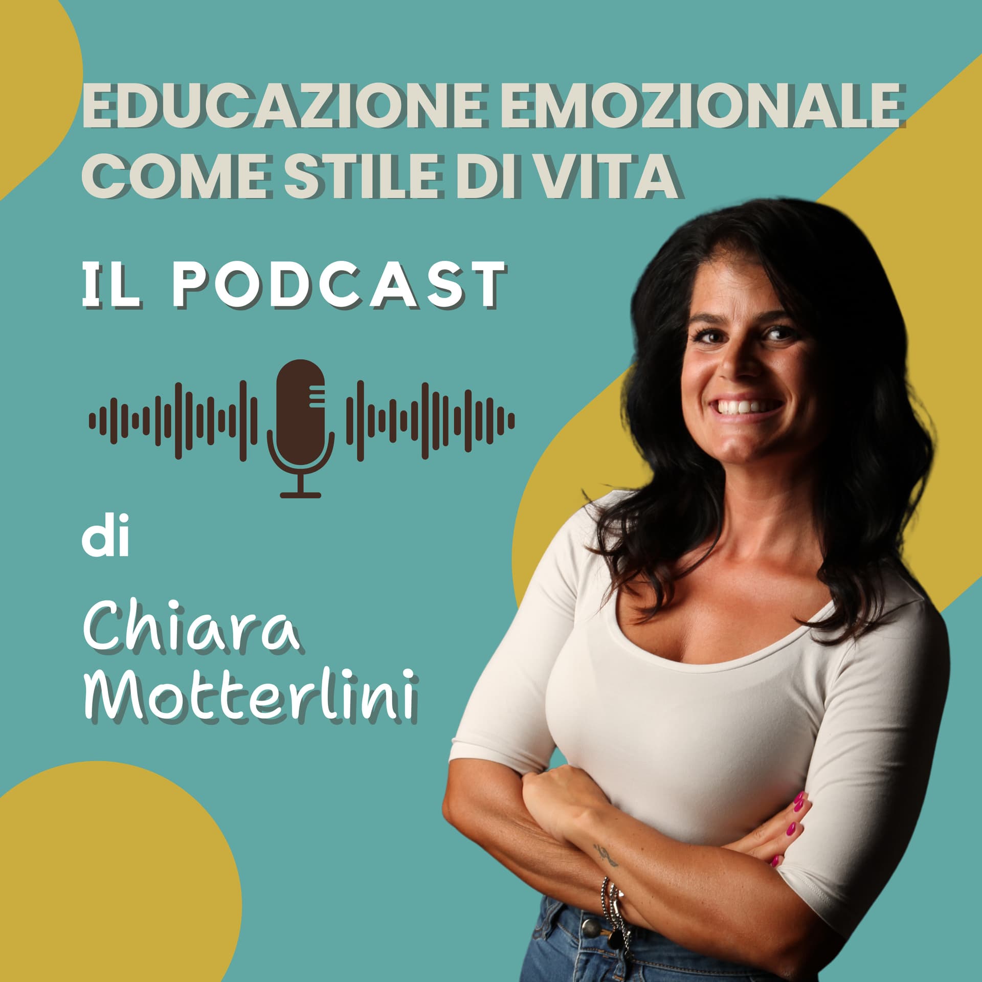 Chiara Motterlini - l’educazione emozionale come stile di vita - Podcasts