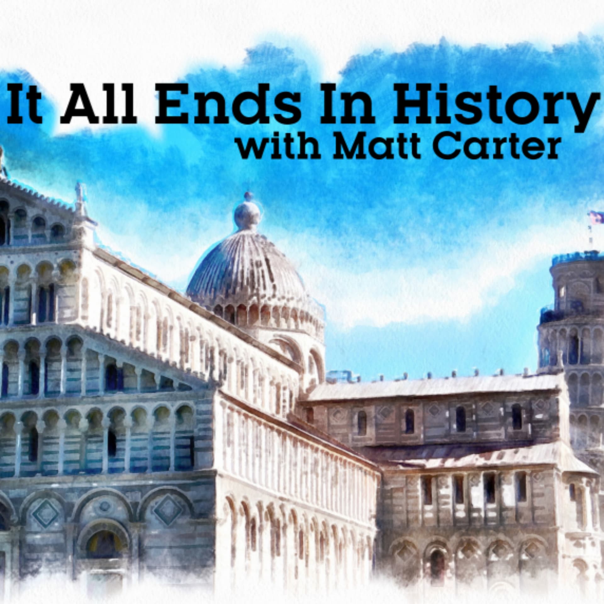 It All Ends In History - Podcasts