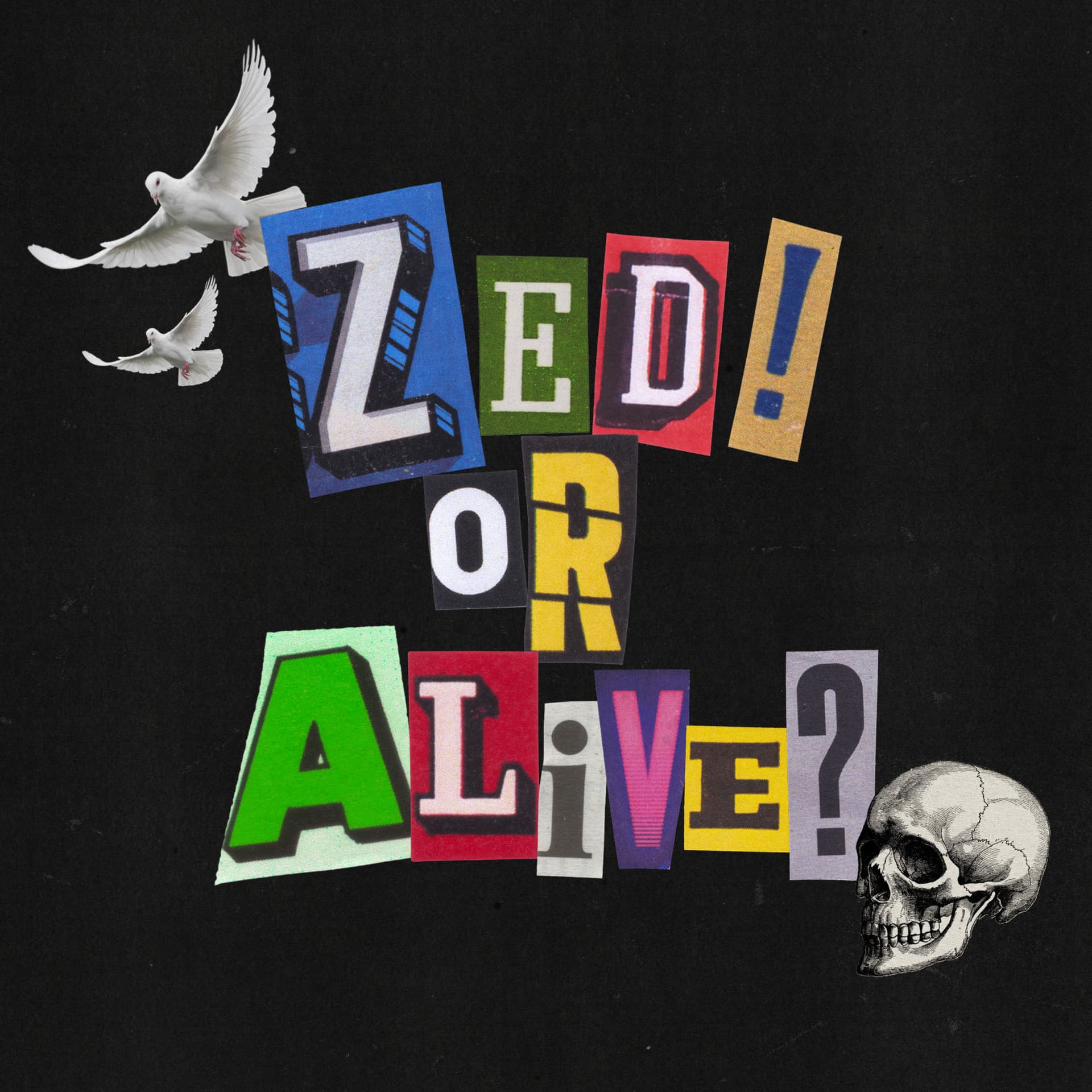 Zed! Or Alive? - Podcasts