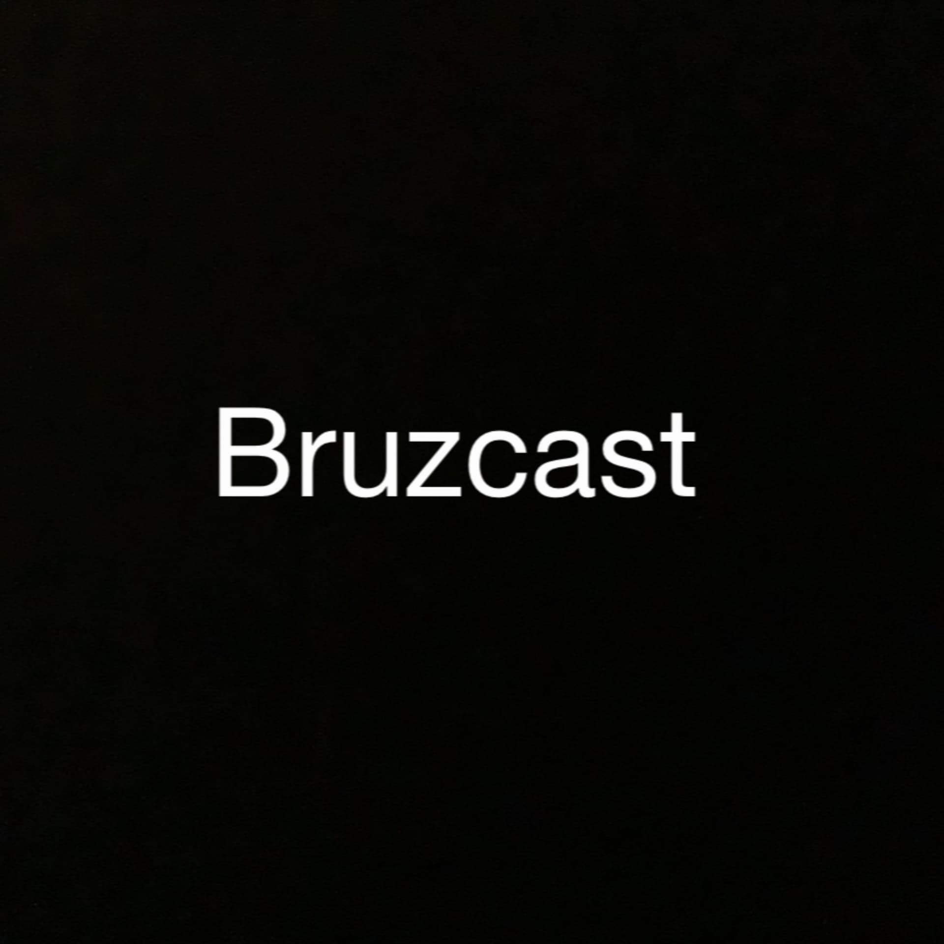 Bruzcast - Podcasts