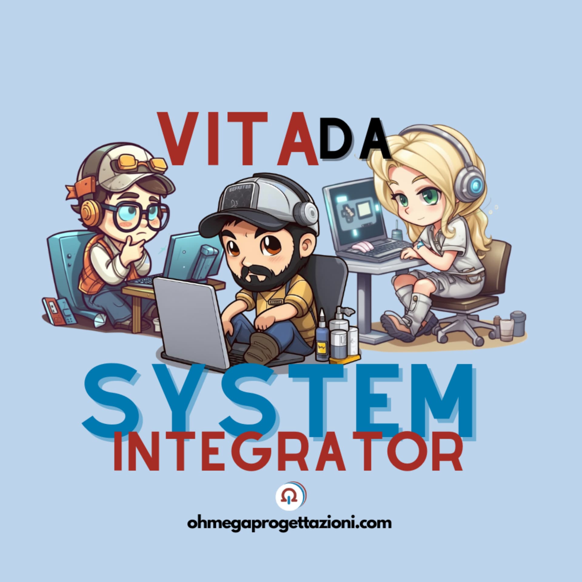 Vita da System Integrator - Podcasts