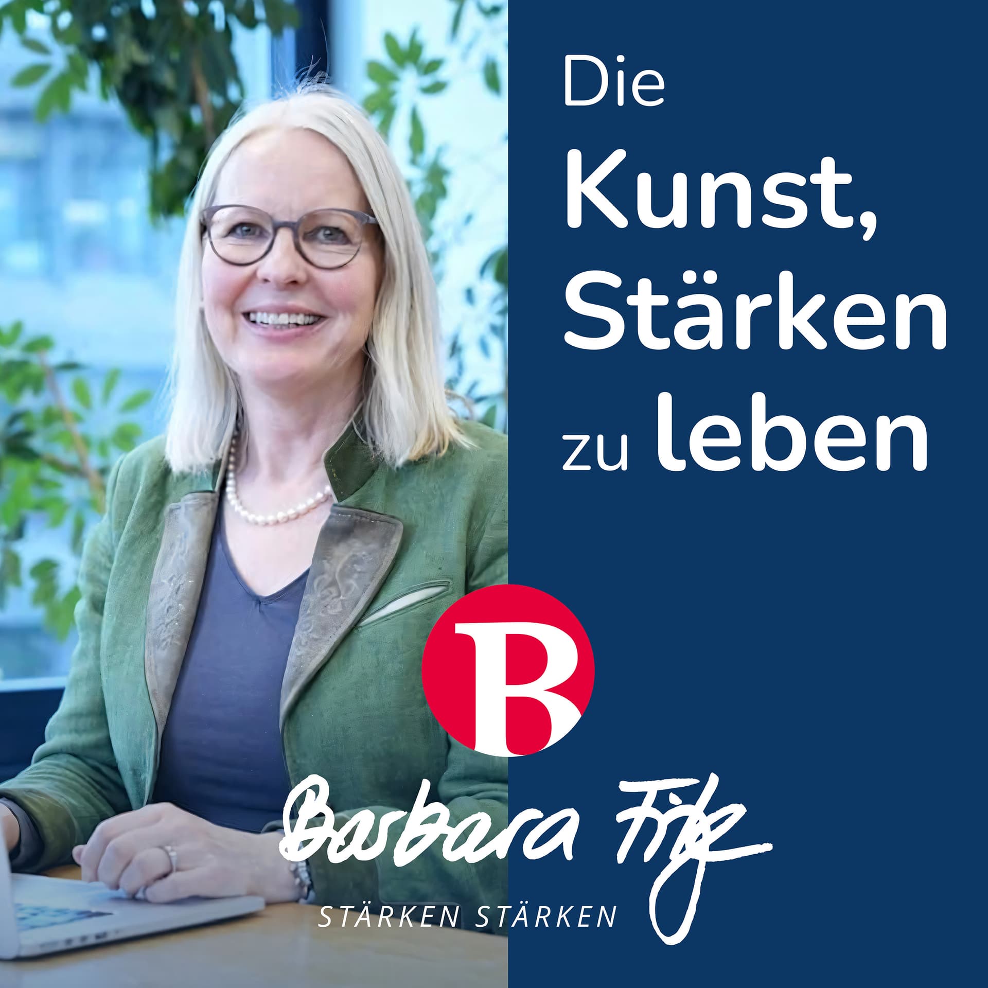 Die Kunst, Stärken zu leben - Podcasts