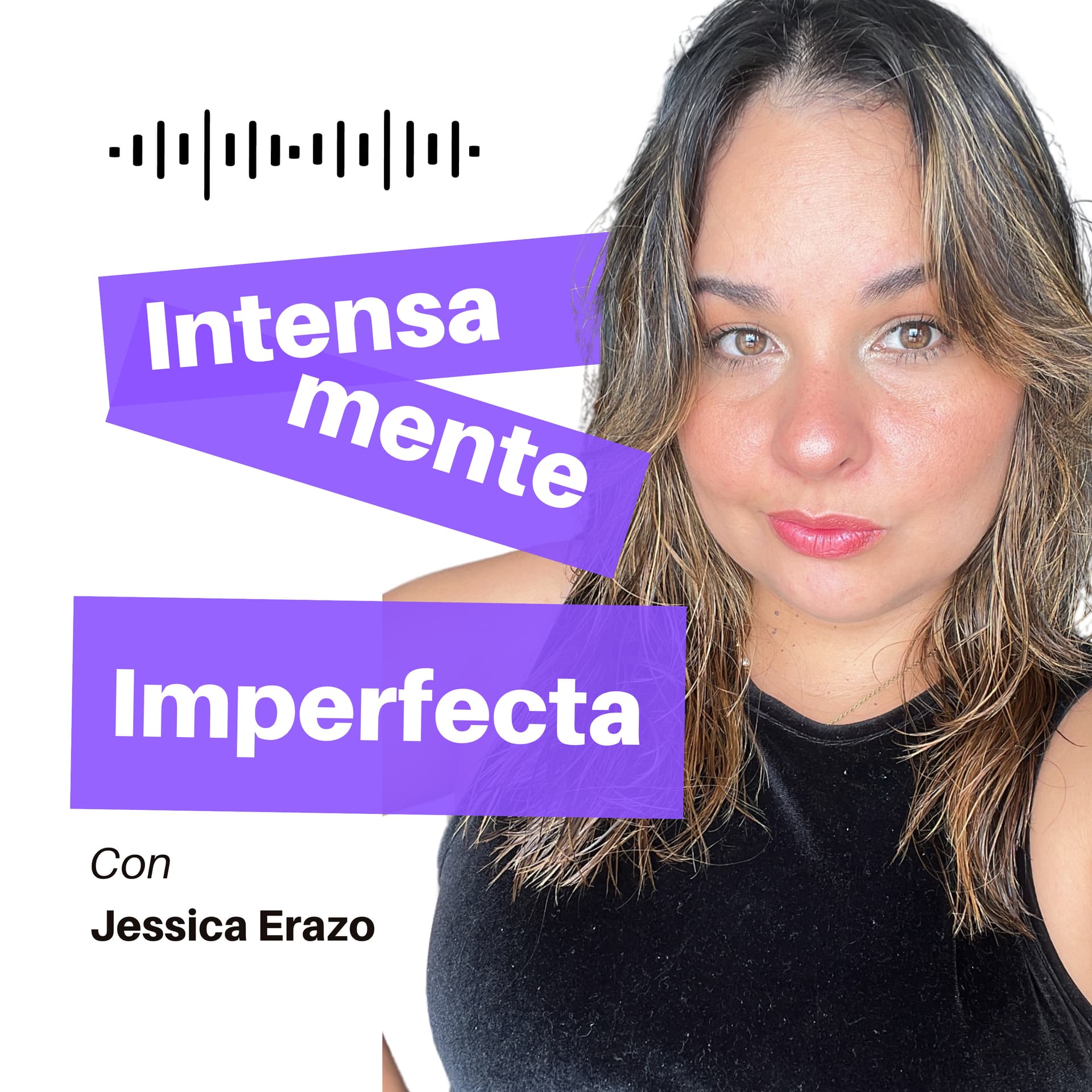 Intensamente Imperfecta - Podcasts