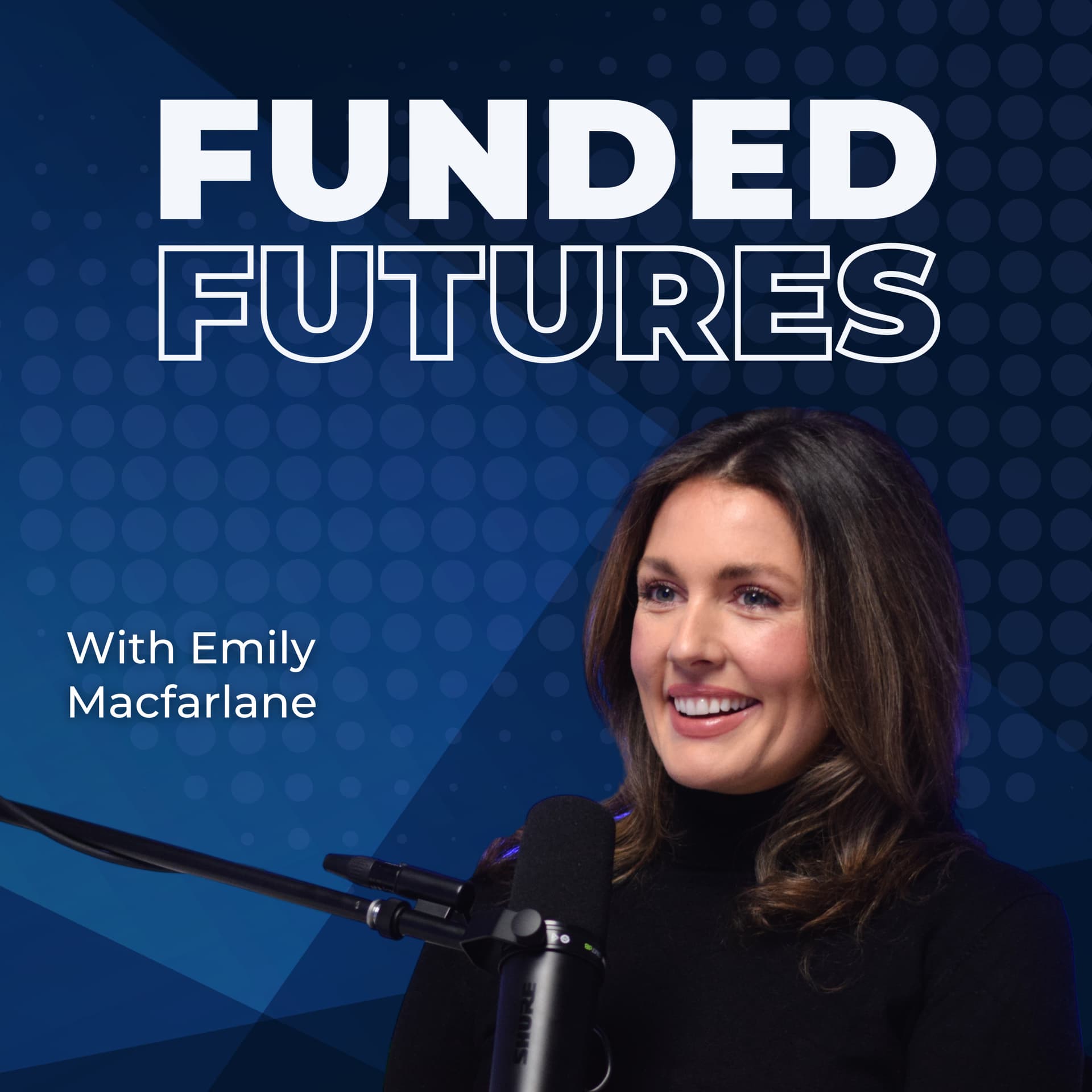 Funded Futures - Podcasts