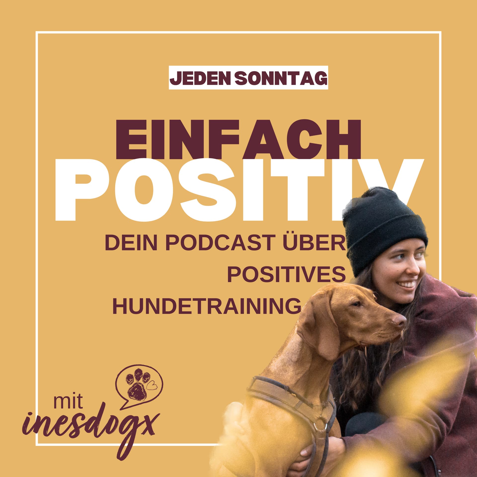Einfach POSITIV | Dein Podcast für positives Hundetraining - Podcasts