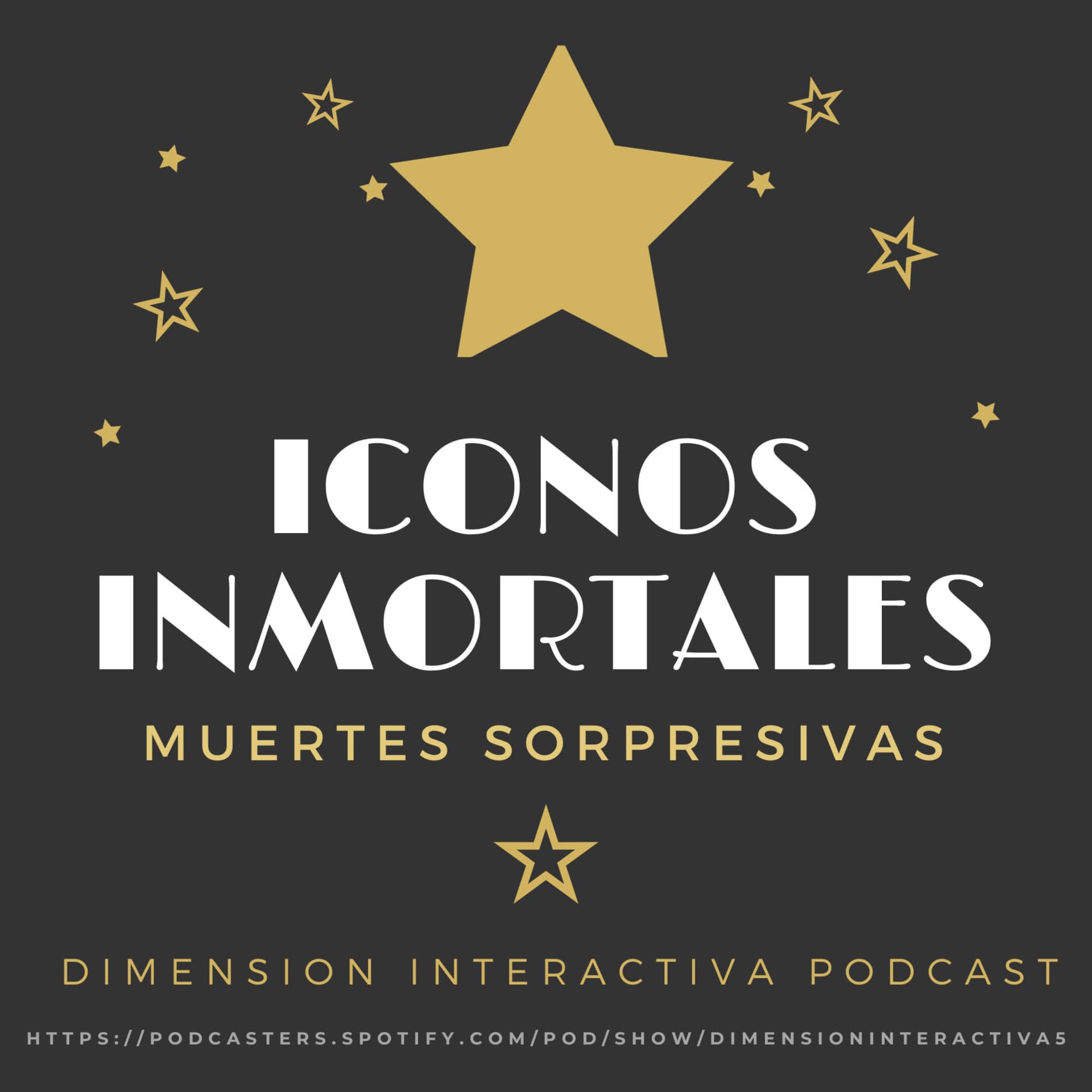 ICONOS INMORTALES: MUERTES SORPRESIVAS - Podcasts