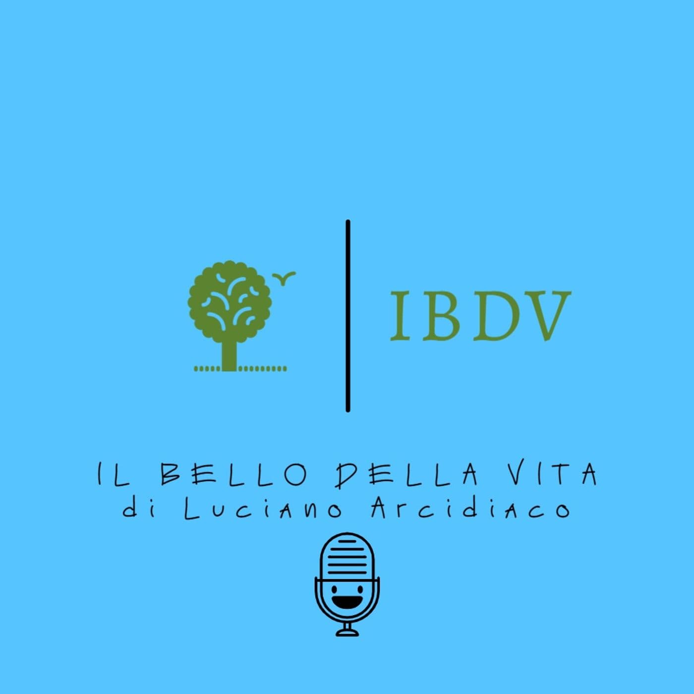 Il Bello Della Vita - Podcasts