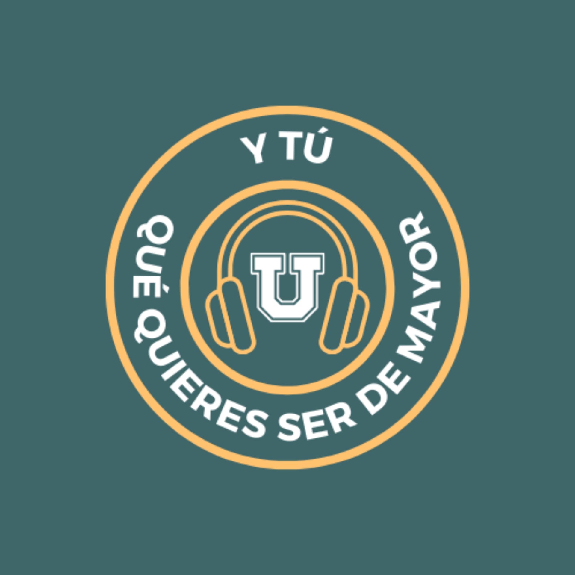 Y Tú, Qué Quieres Ser de Mayor - Podcasts