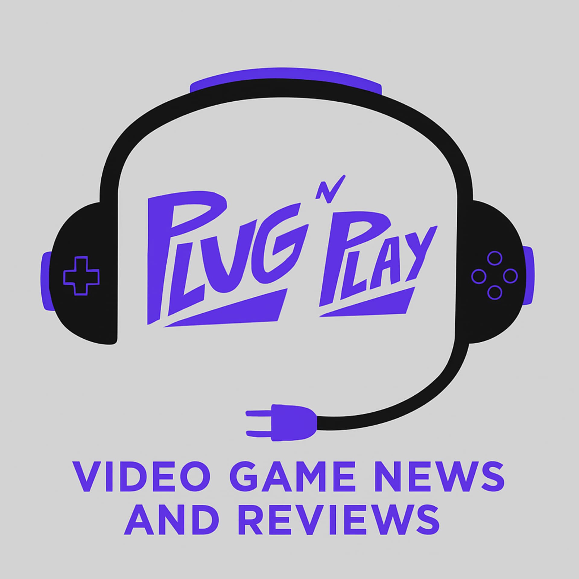 Plug N Play Podcast - Video Game News and Reviews - Podcasts
