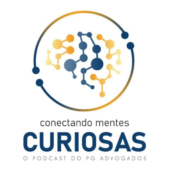 Conectando Mentes Curiosas, por PG Advogados - Podcasts