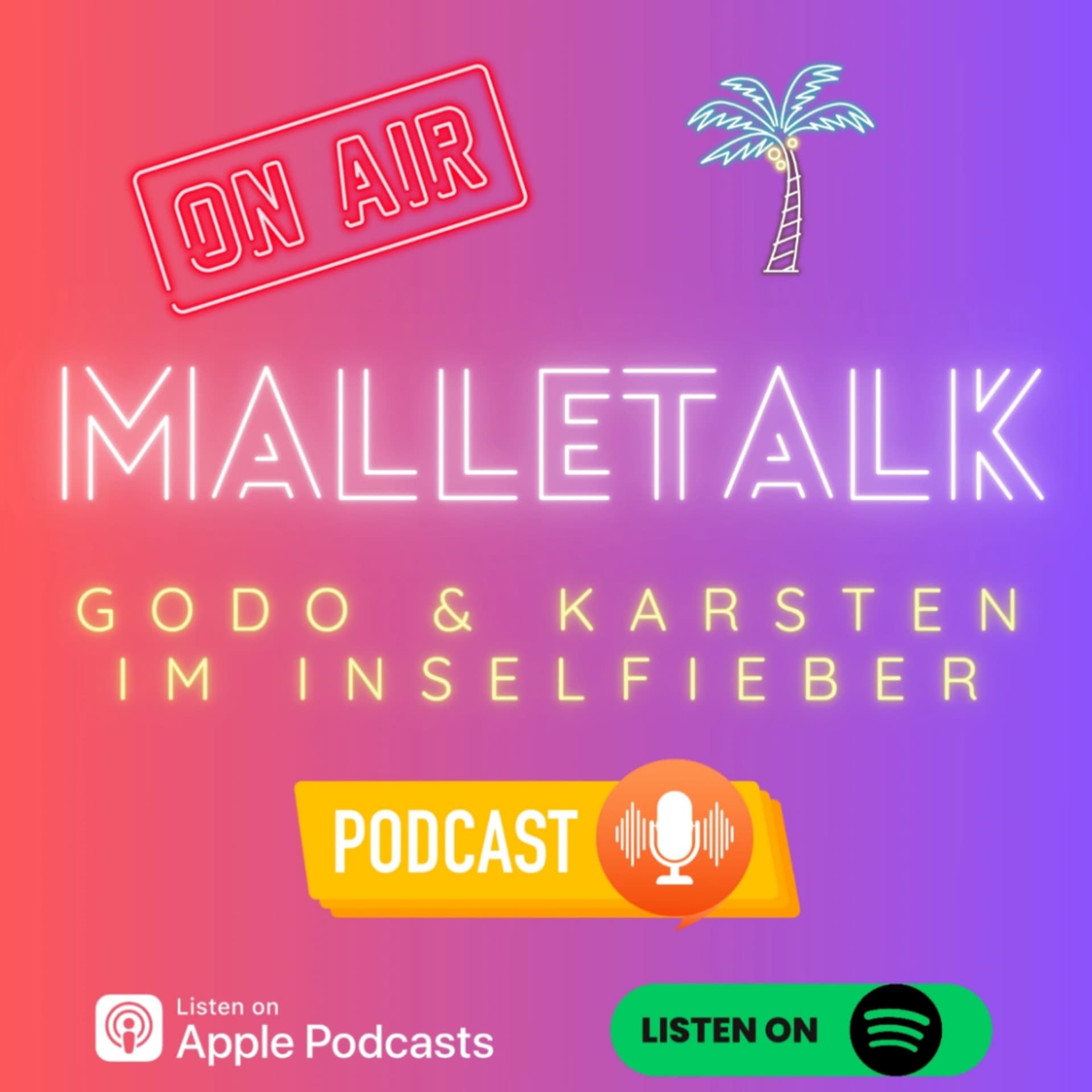 Malletalk - Godo und Karsten im Inselfieber - Podcasts