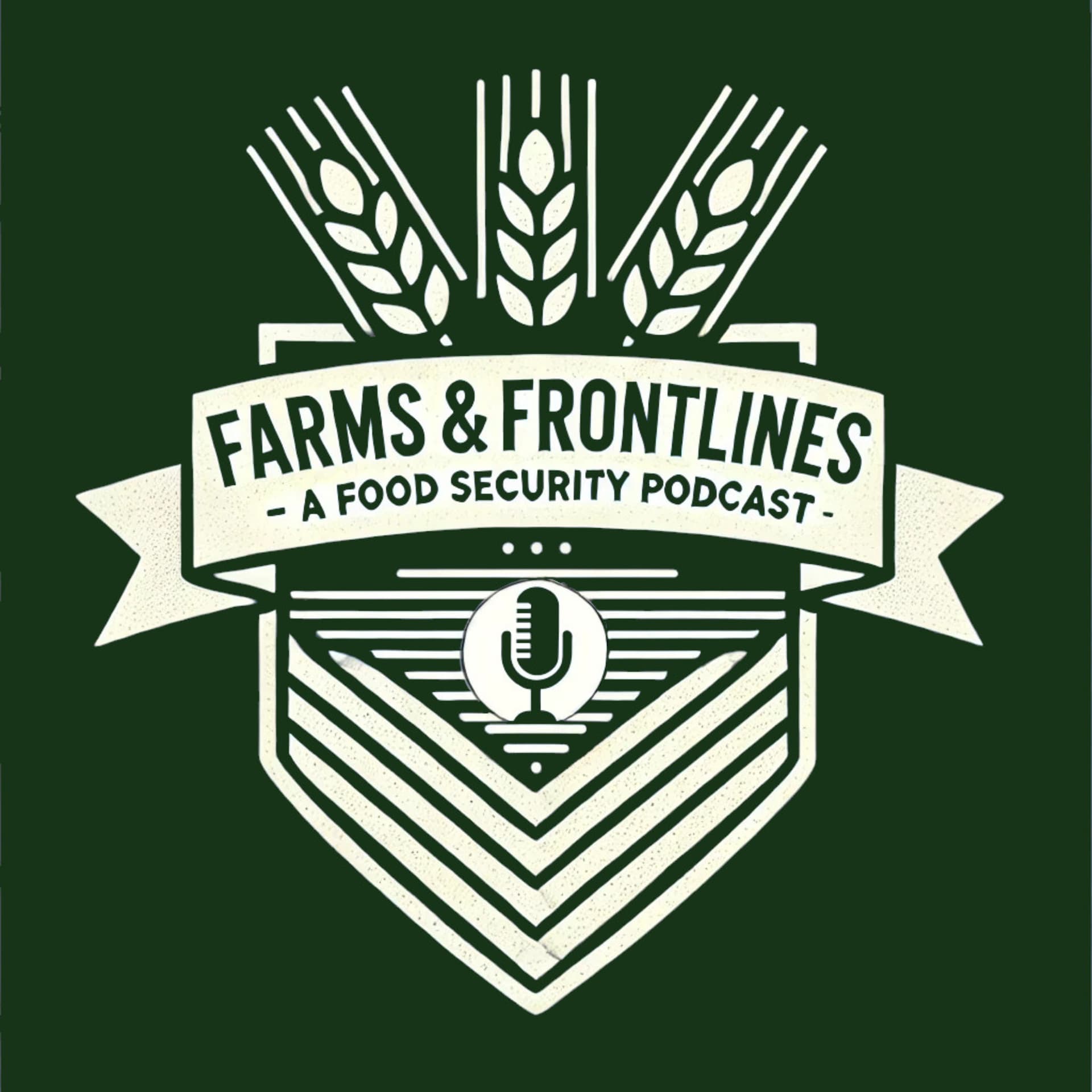Farms and Frontlines - Podcasts