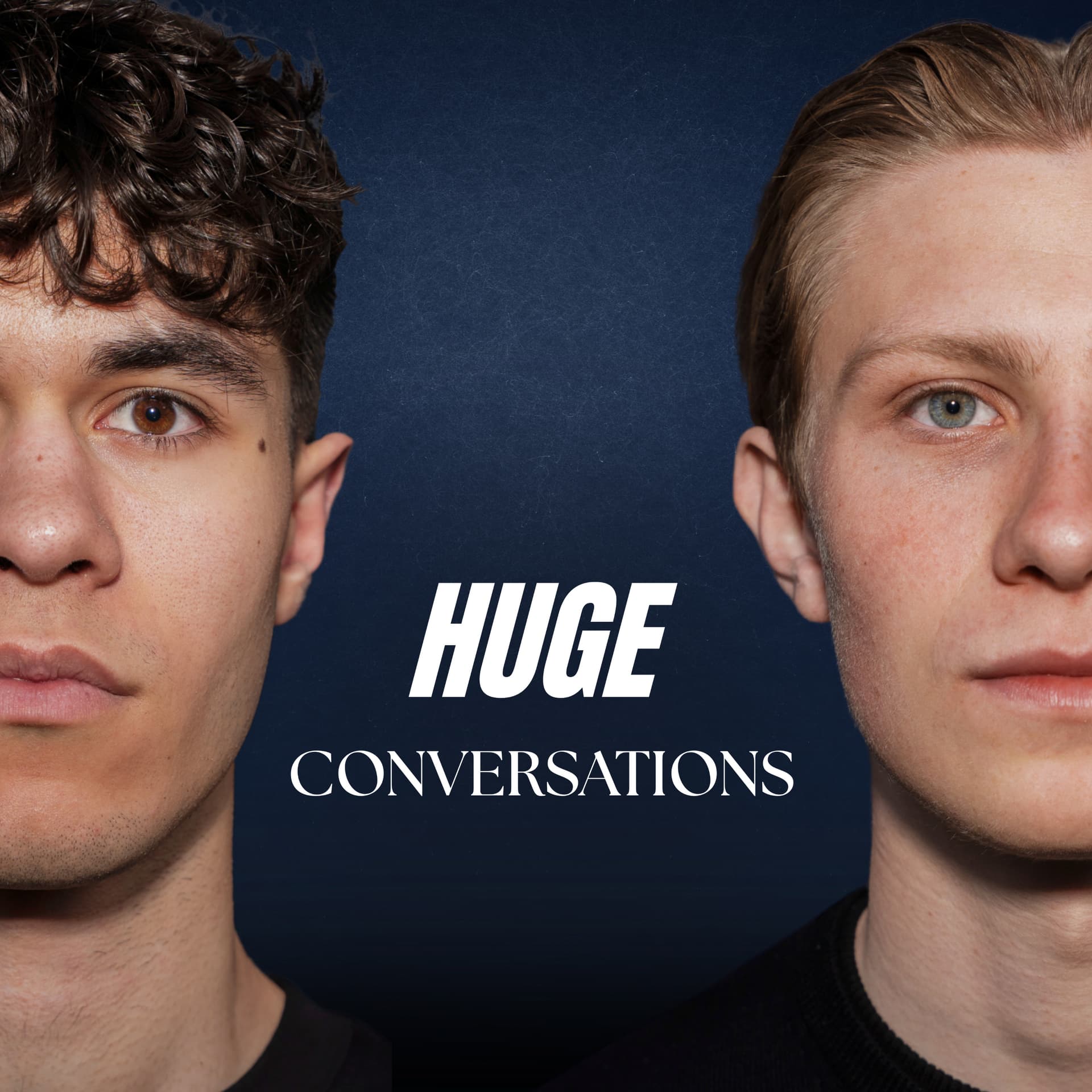 HUGE Conversations - Podcasts