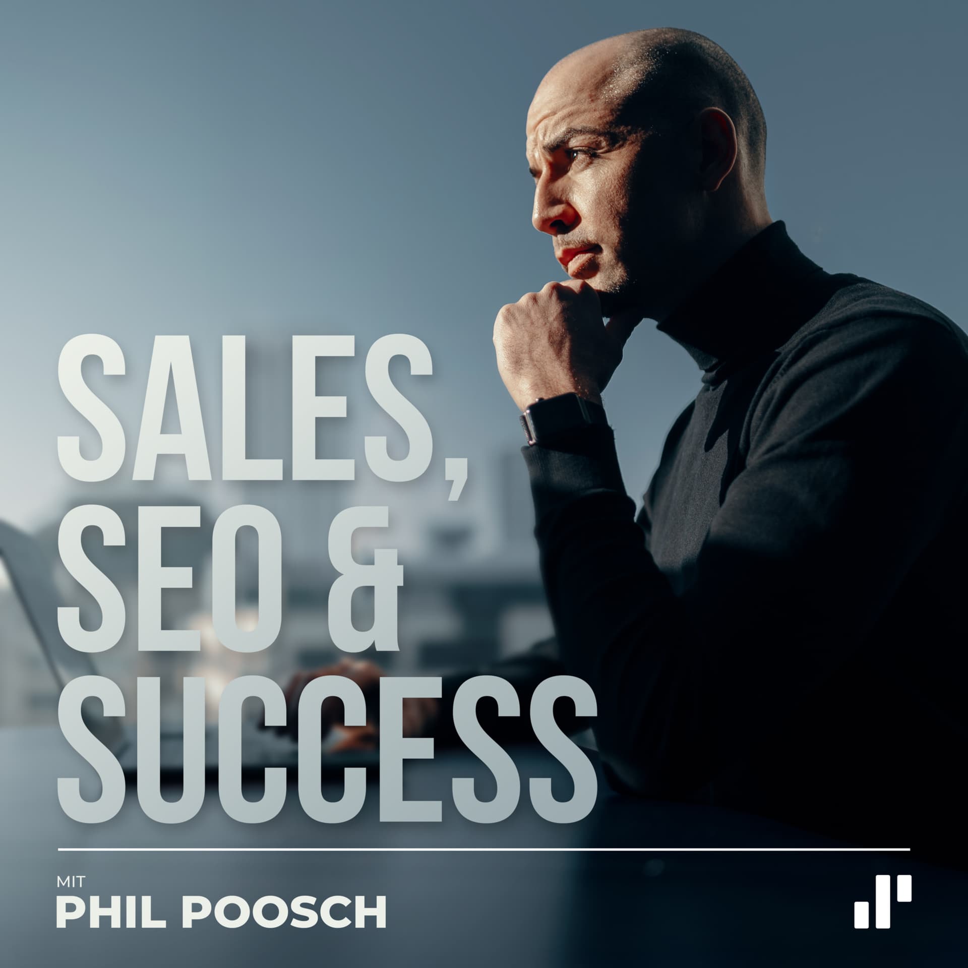 Sales, SEO & Success - der Podcast mit Phil Poosch - Podcasts