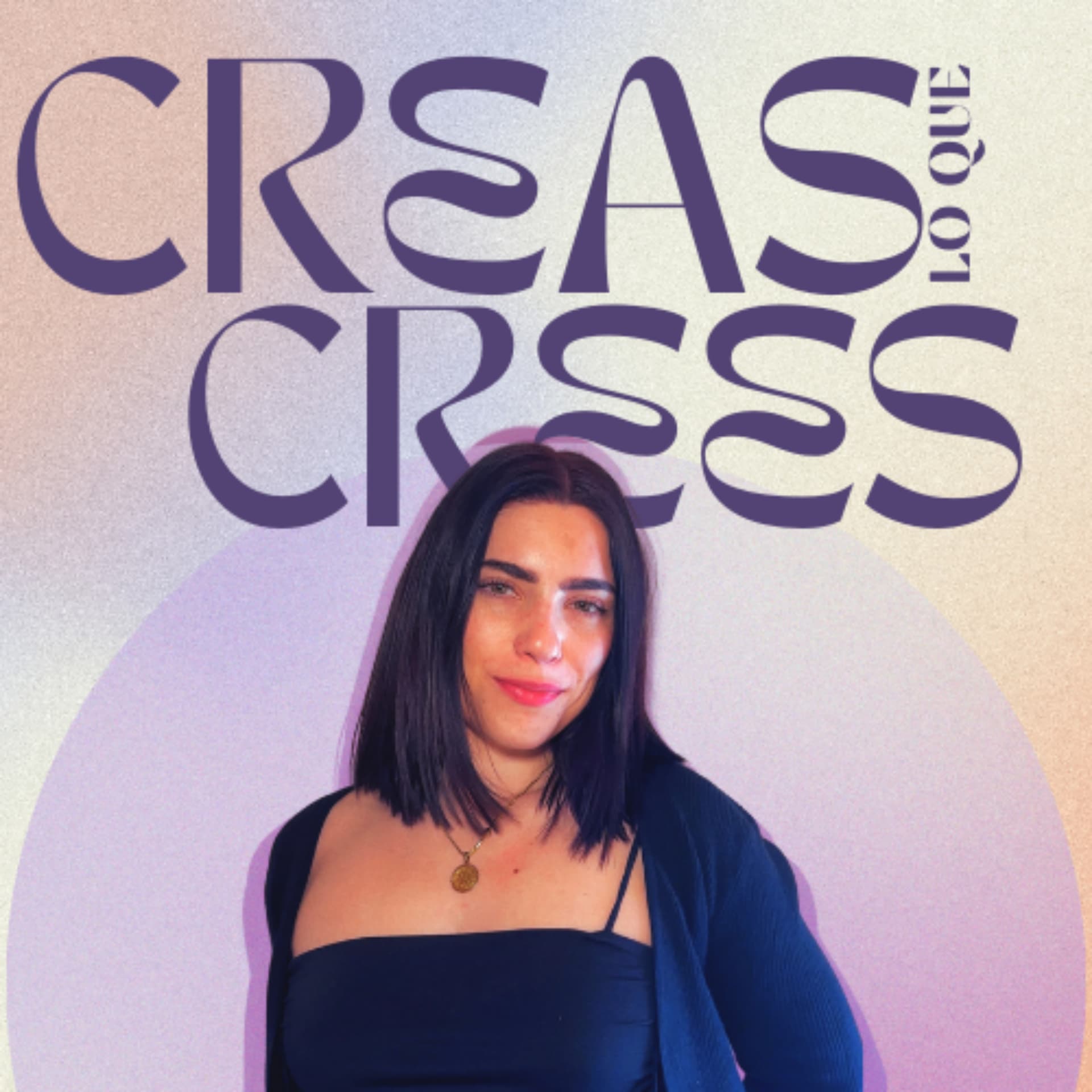 Creas lo que crees - Podcasts