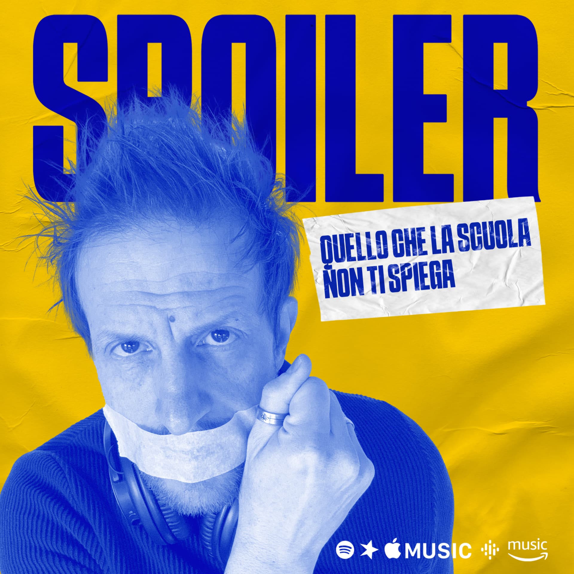 SPOILER, quello che la scuola non ti spiega. - Podcasts
