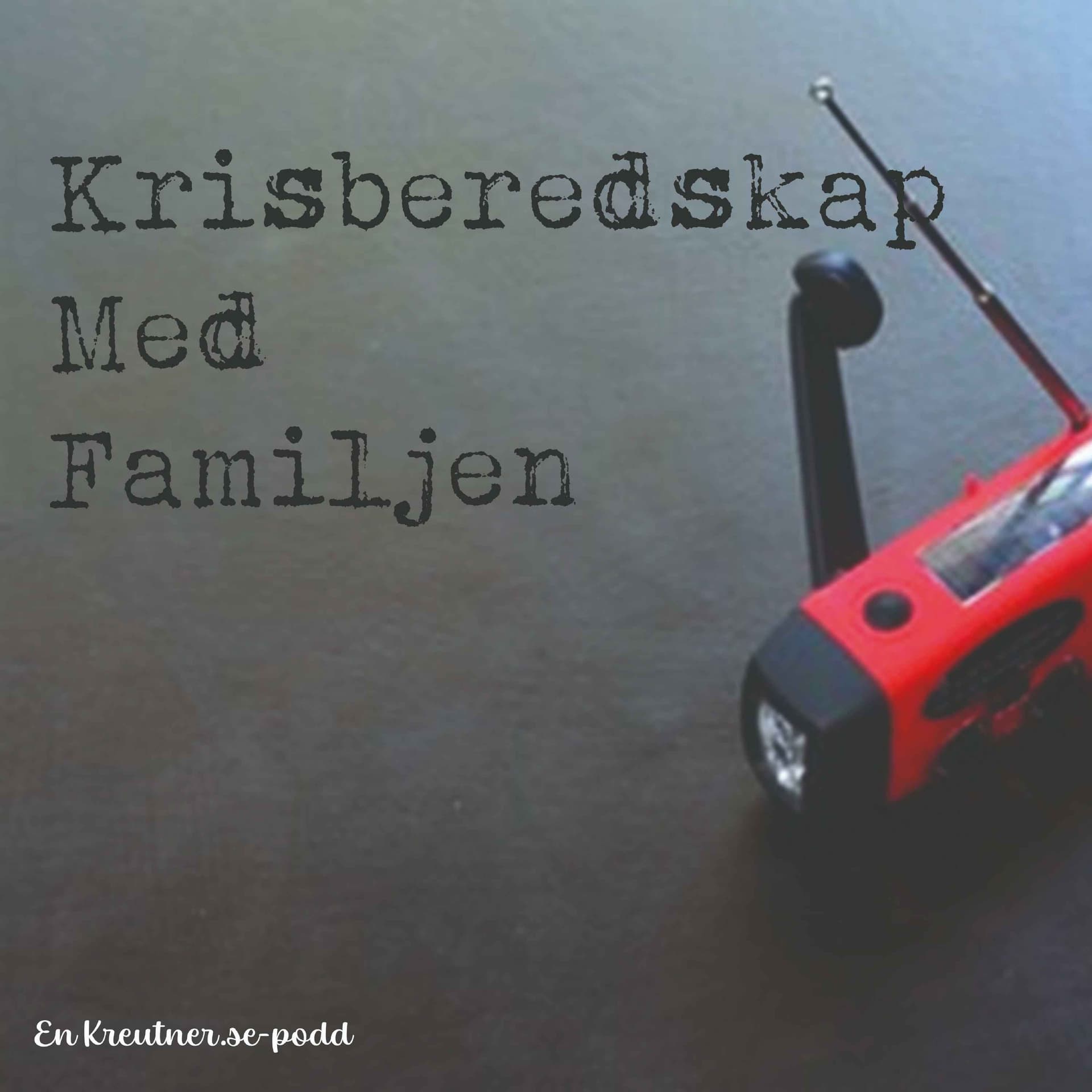 Krisberedskap med familjen - Podcasts