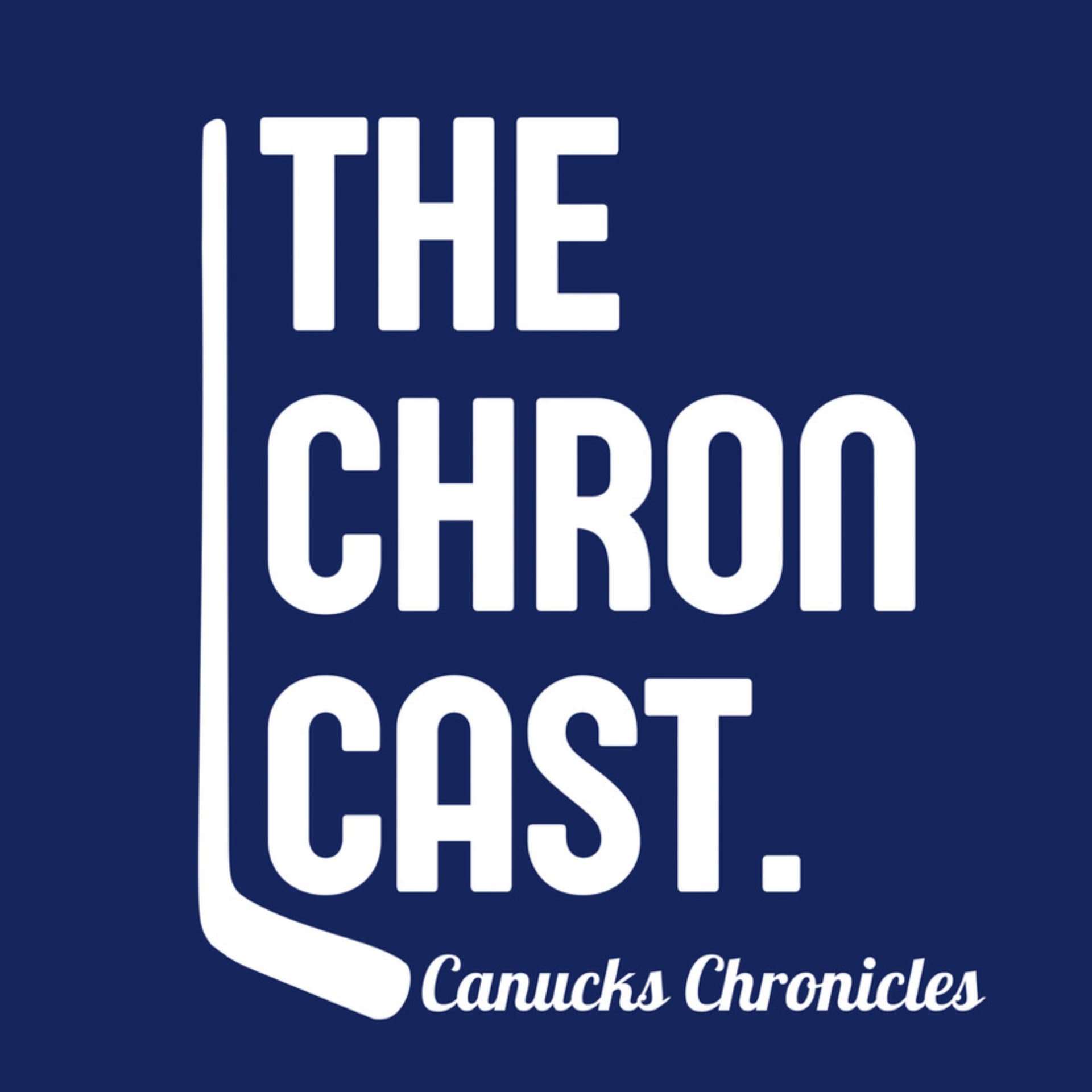 The ChronCast: The Official Podcast of Canucks Chronicles - Podcasts