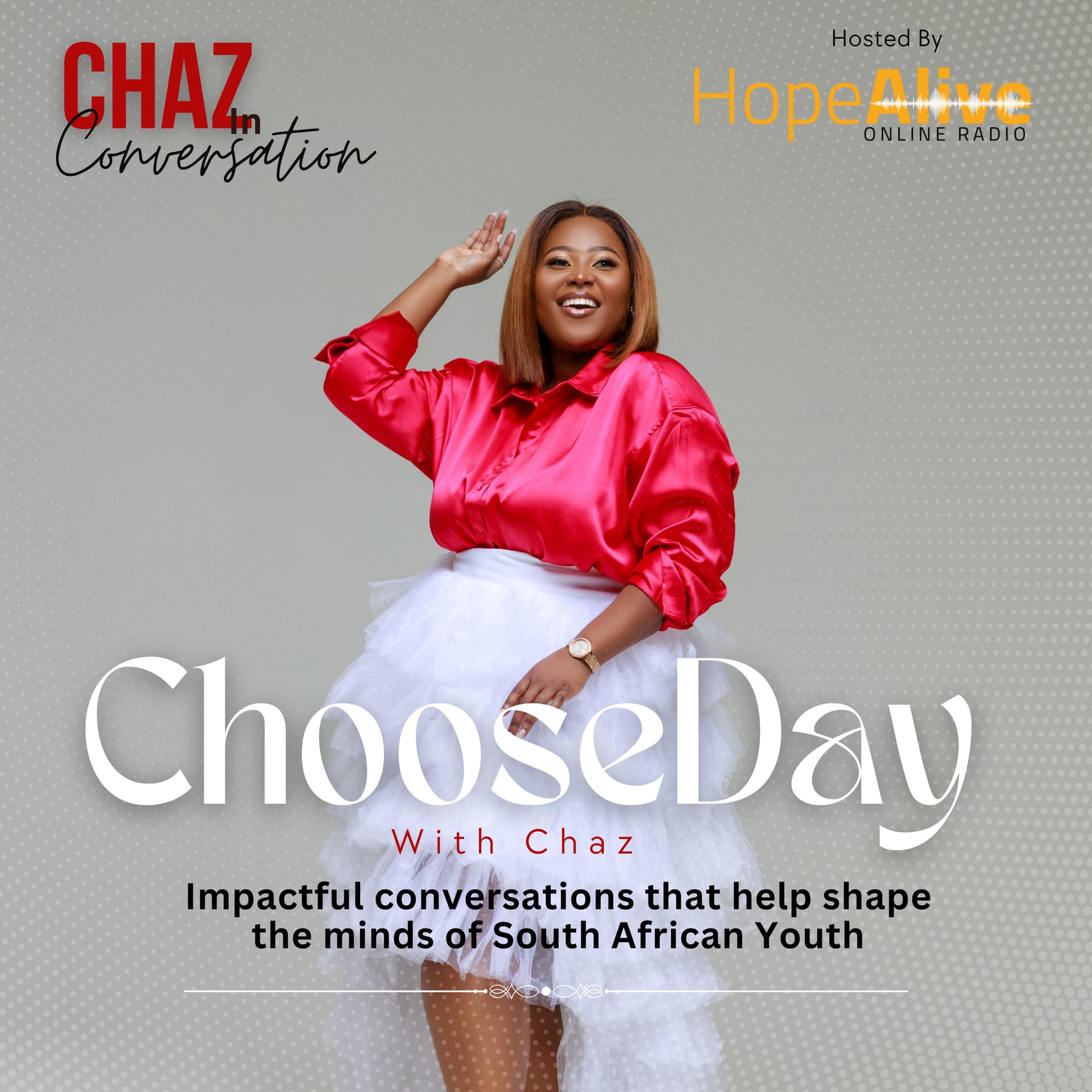 ChooseDay With Chaz: Insightful Conversations on Life & Society in South Africa - Podcasts