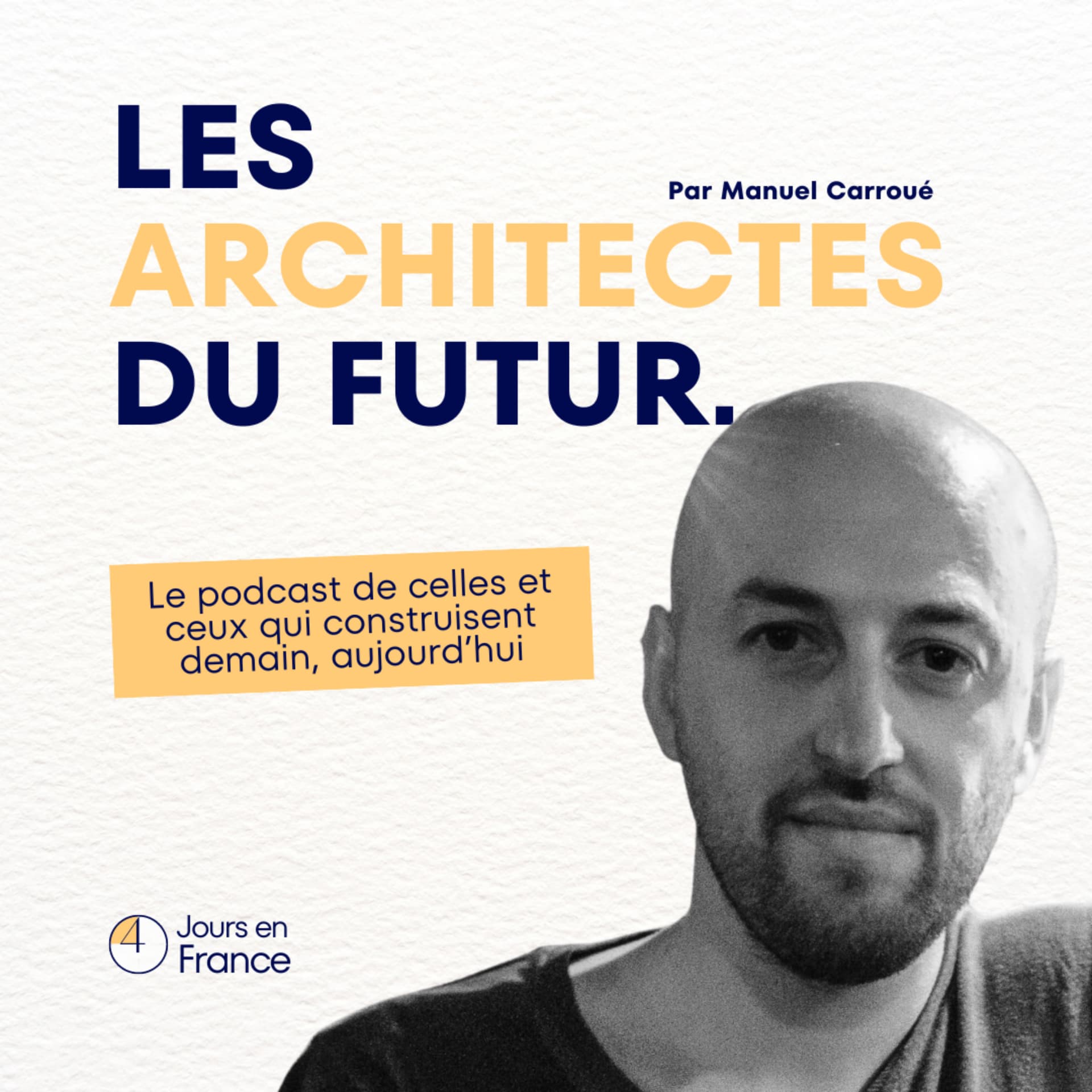 Les Architectes du Futur - Podcasts