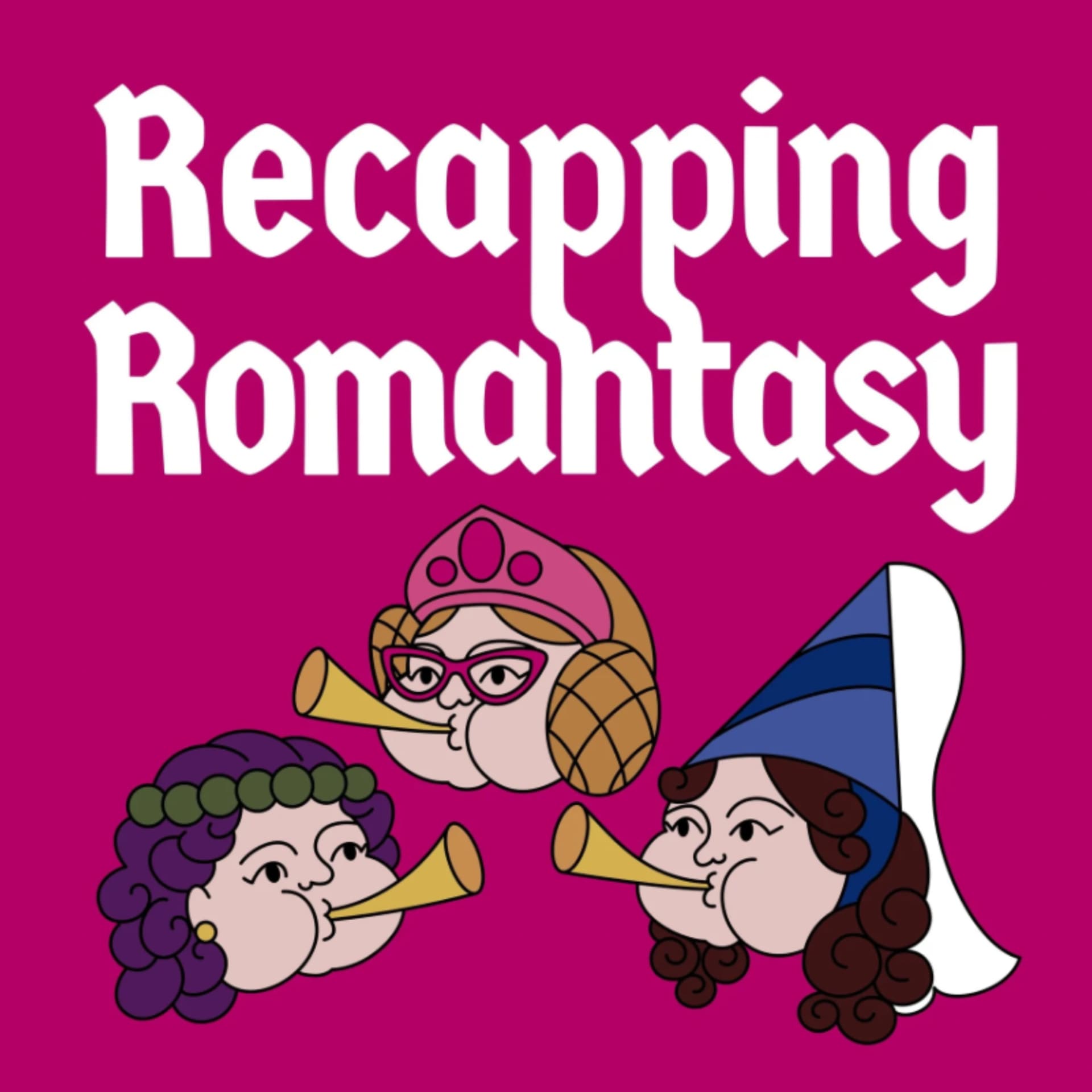 Recapping Romantasy - Podcasts