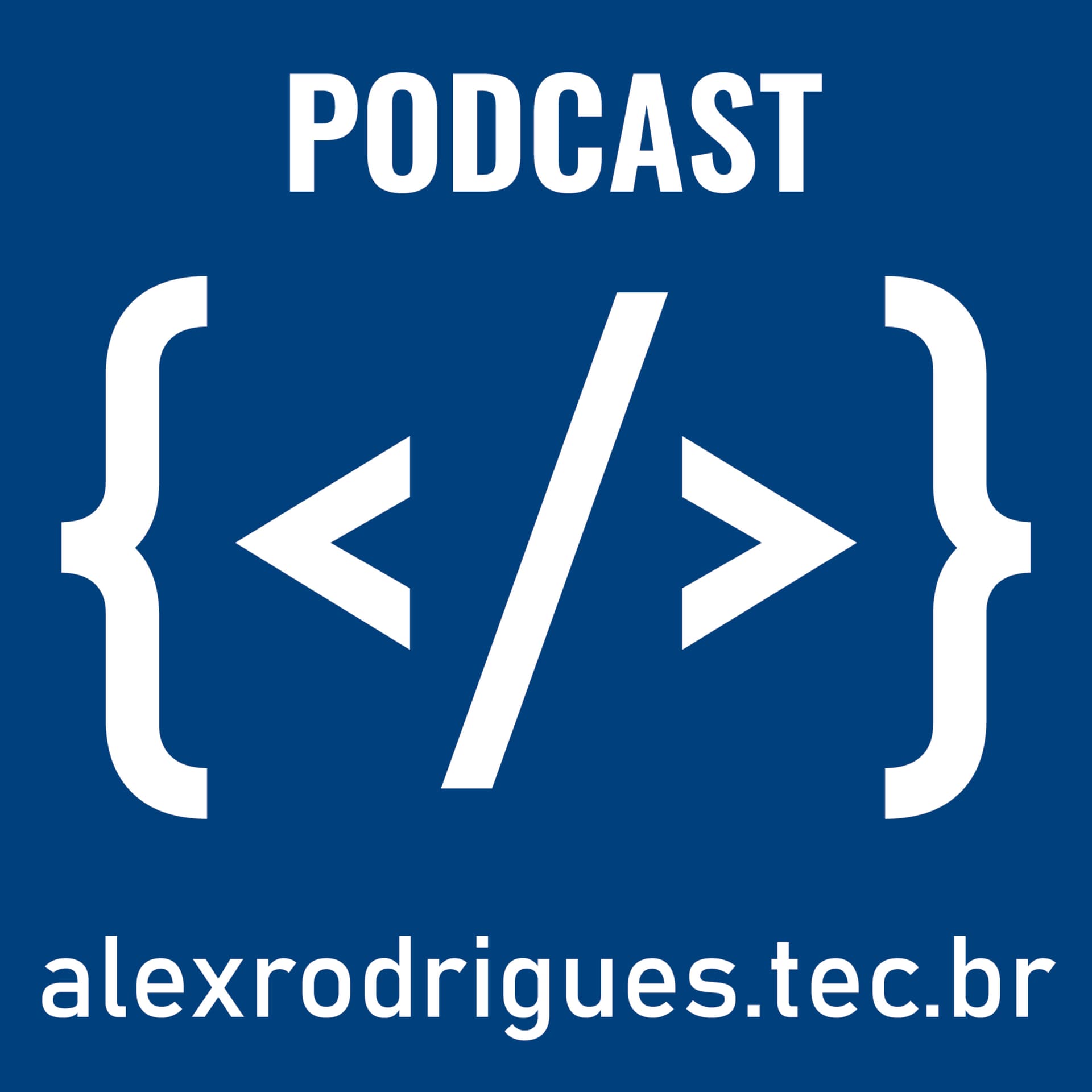 Alex Rodrigues TecBr - Podcasts