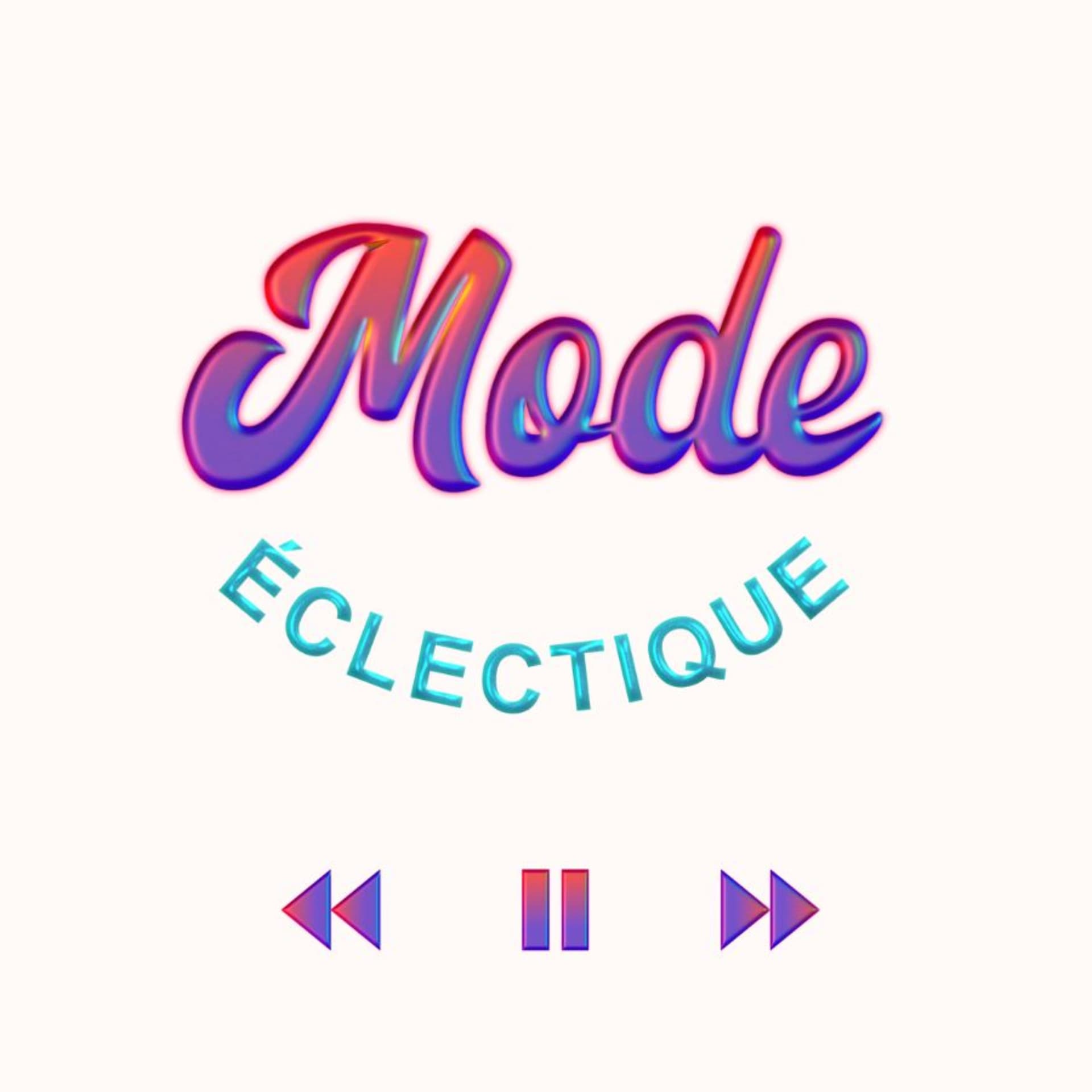 Mode éclectique - Podcasts