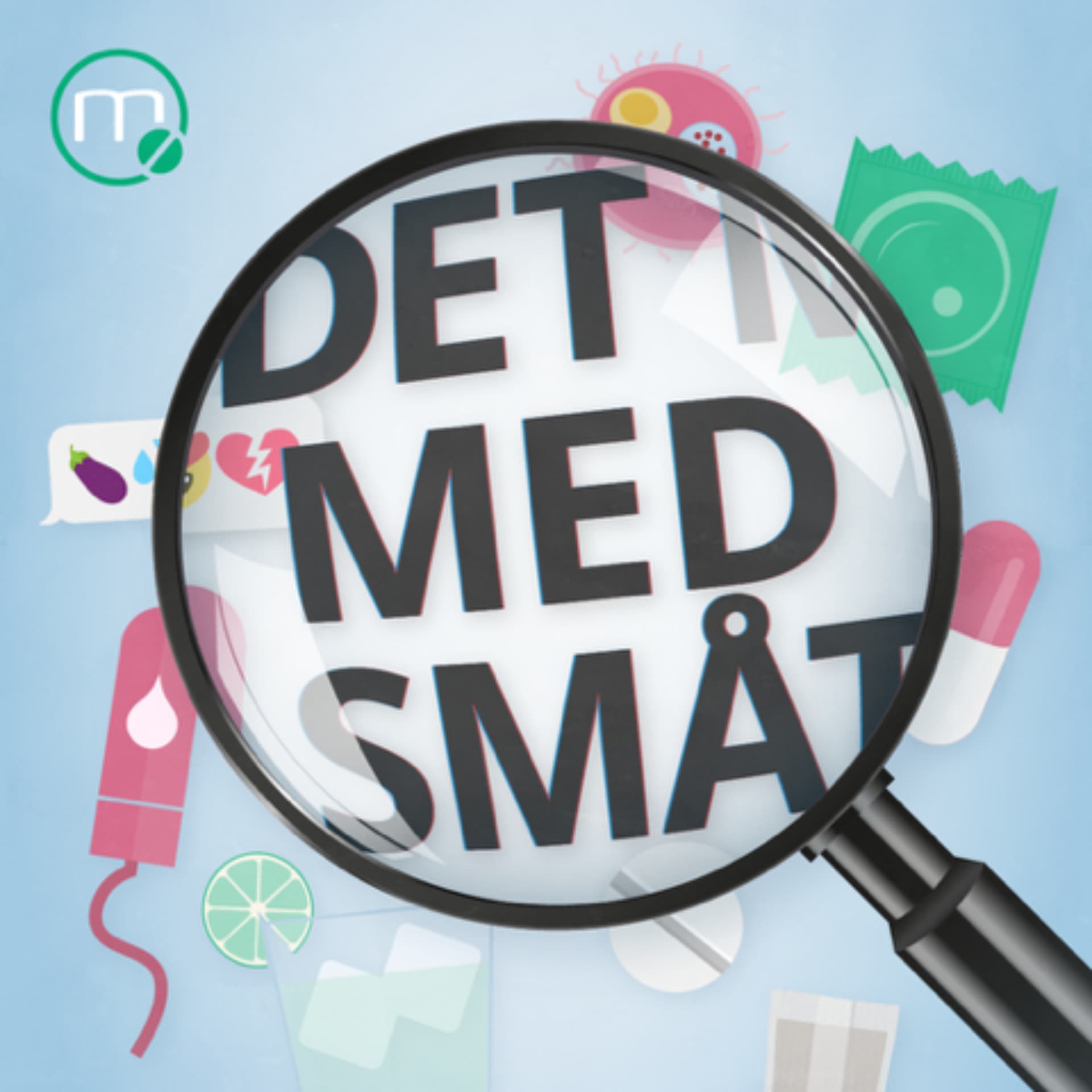 Det Med Småt - Podcasts