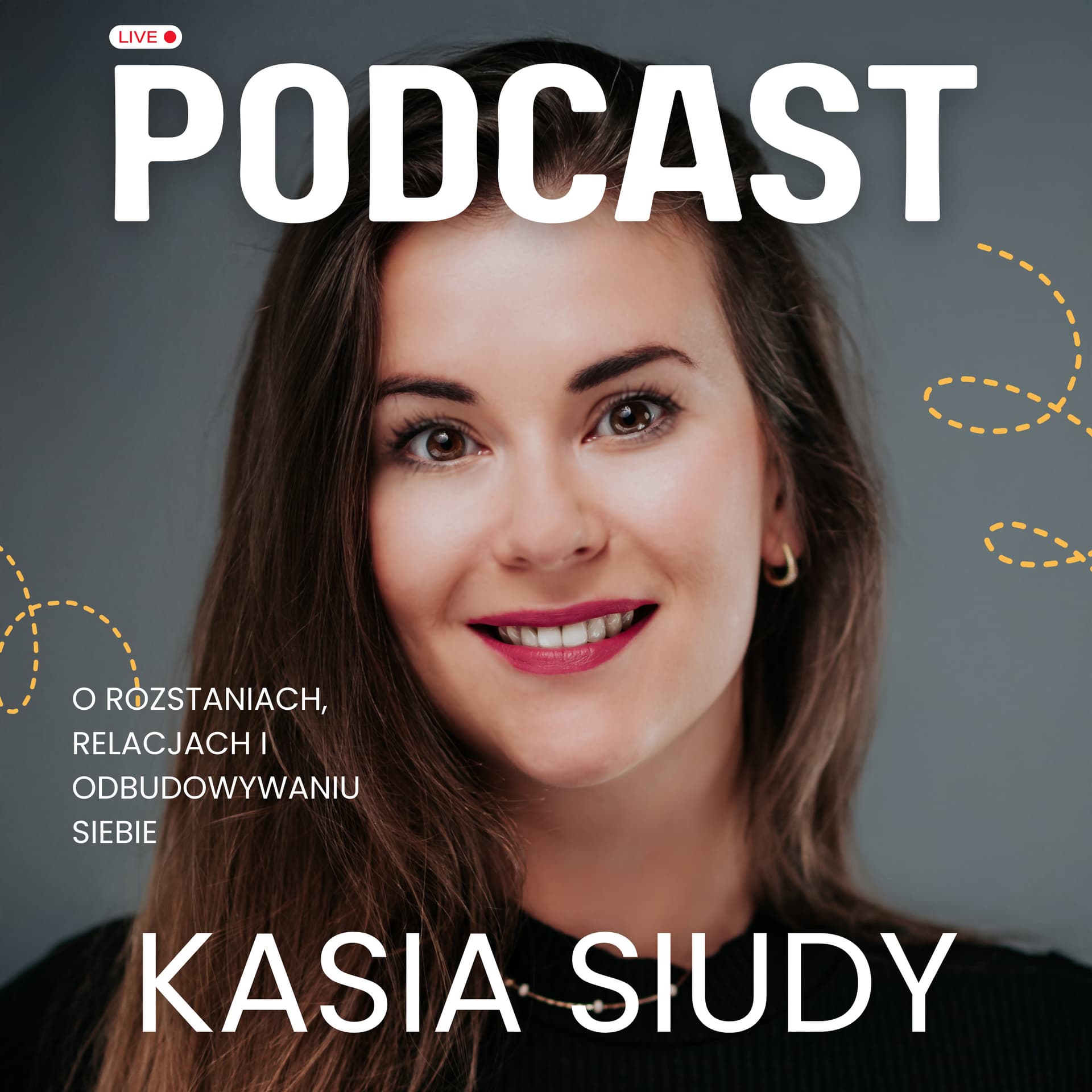 Kasia Siudy Podcast - Podcasts