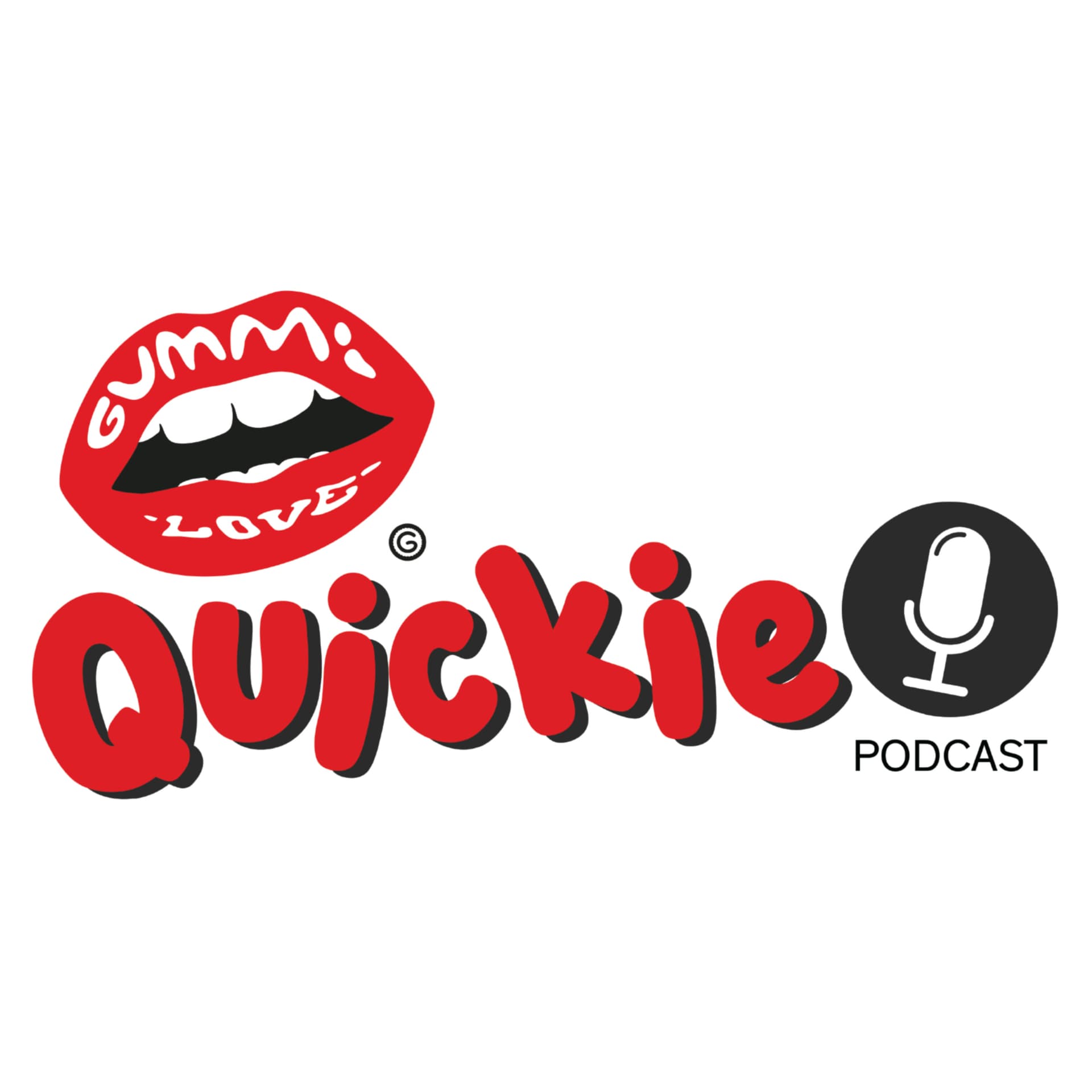 GummiLove Quickie - Podcasts