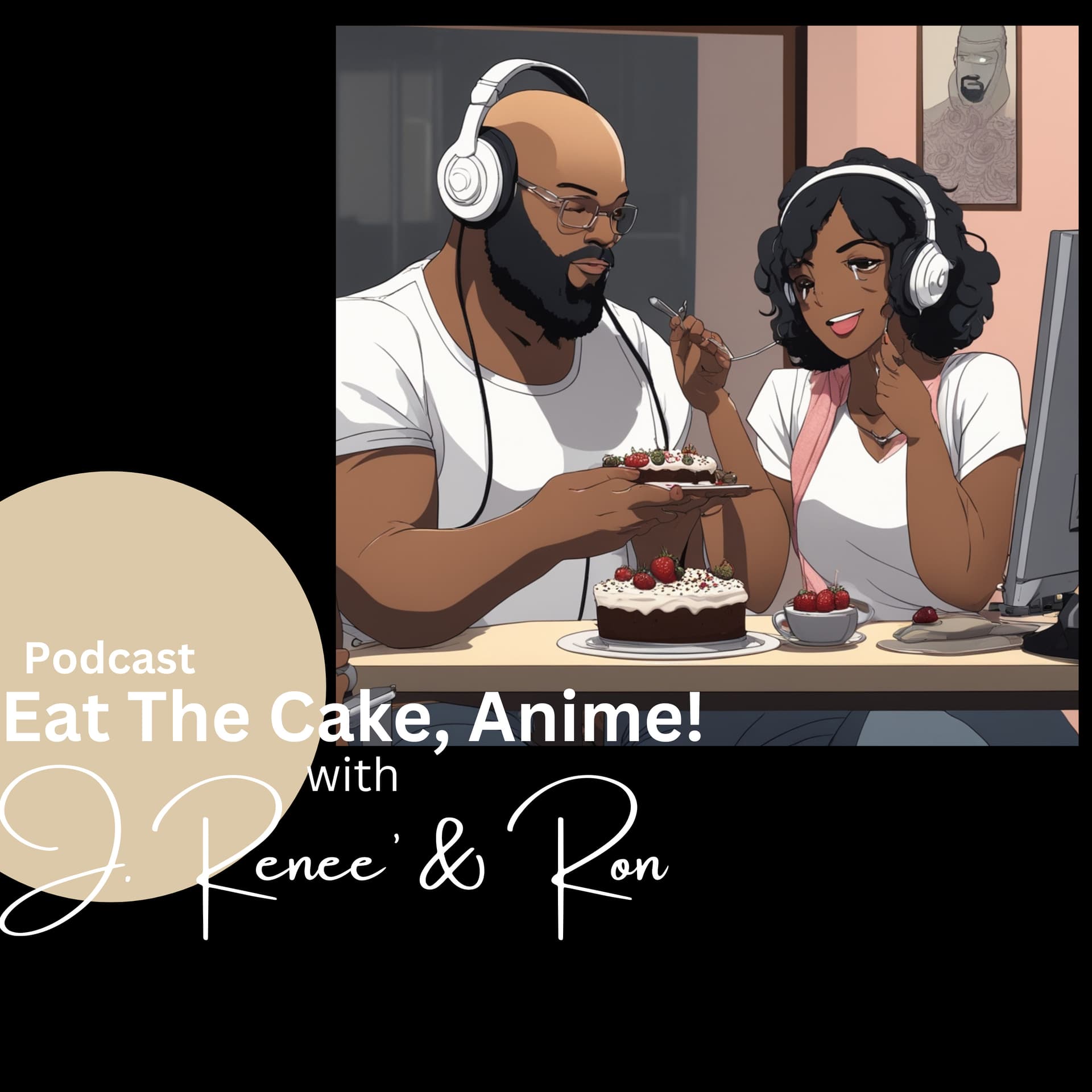 Eat The Cake, Anime! - Podcasts