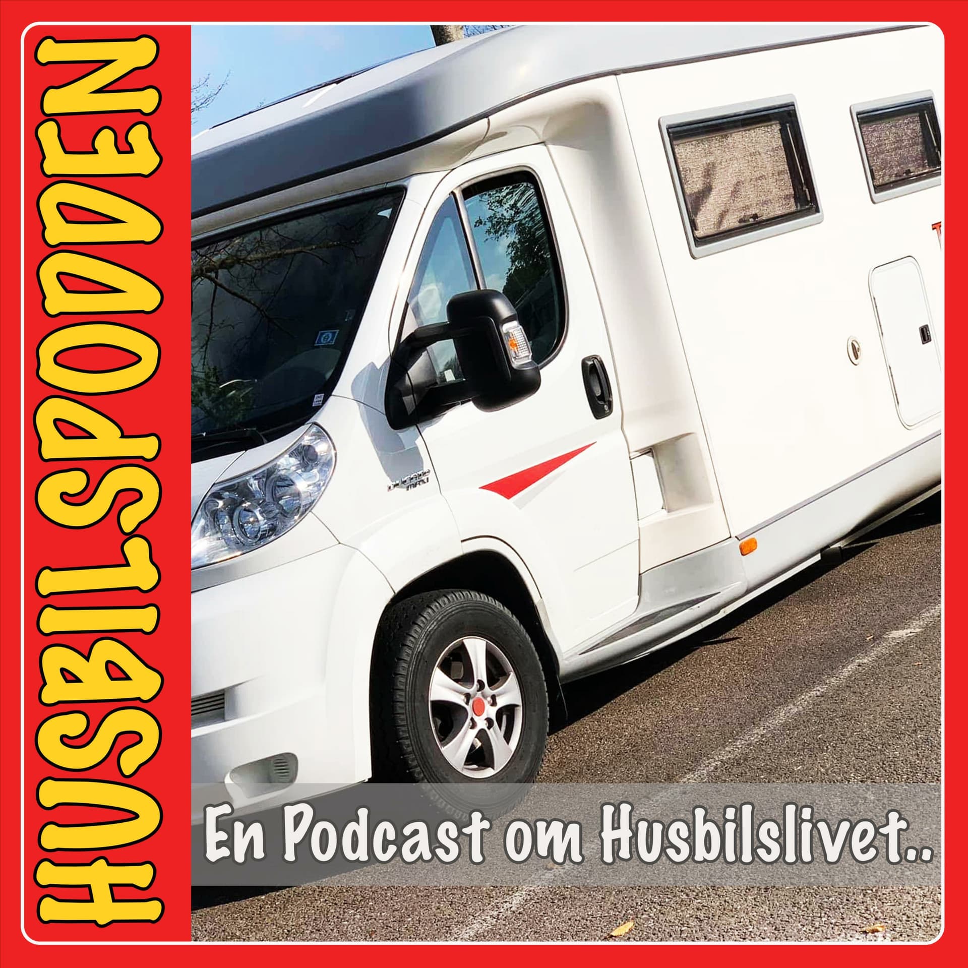 Husbilspodden - Livet i min Husbil - Podcasts