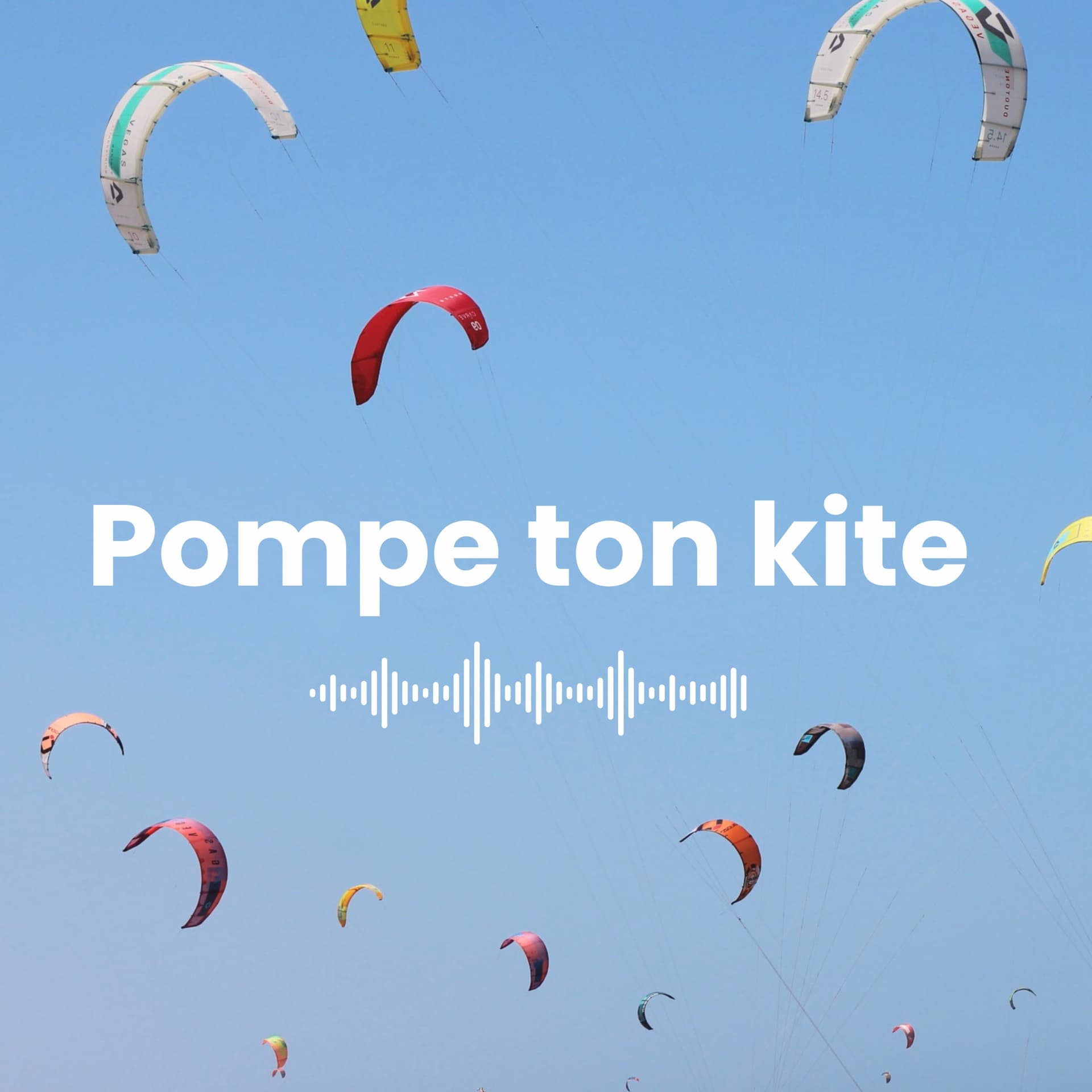 Pompe ton kite - Podcasts