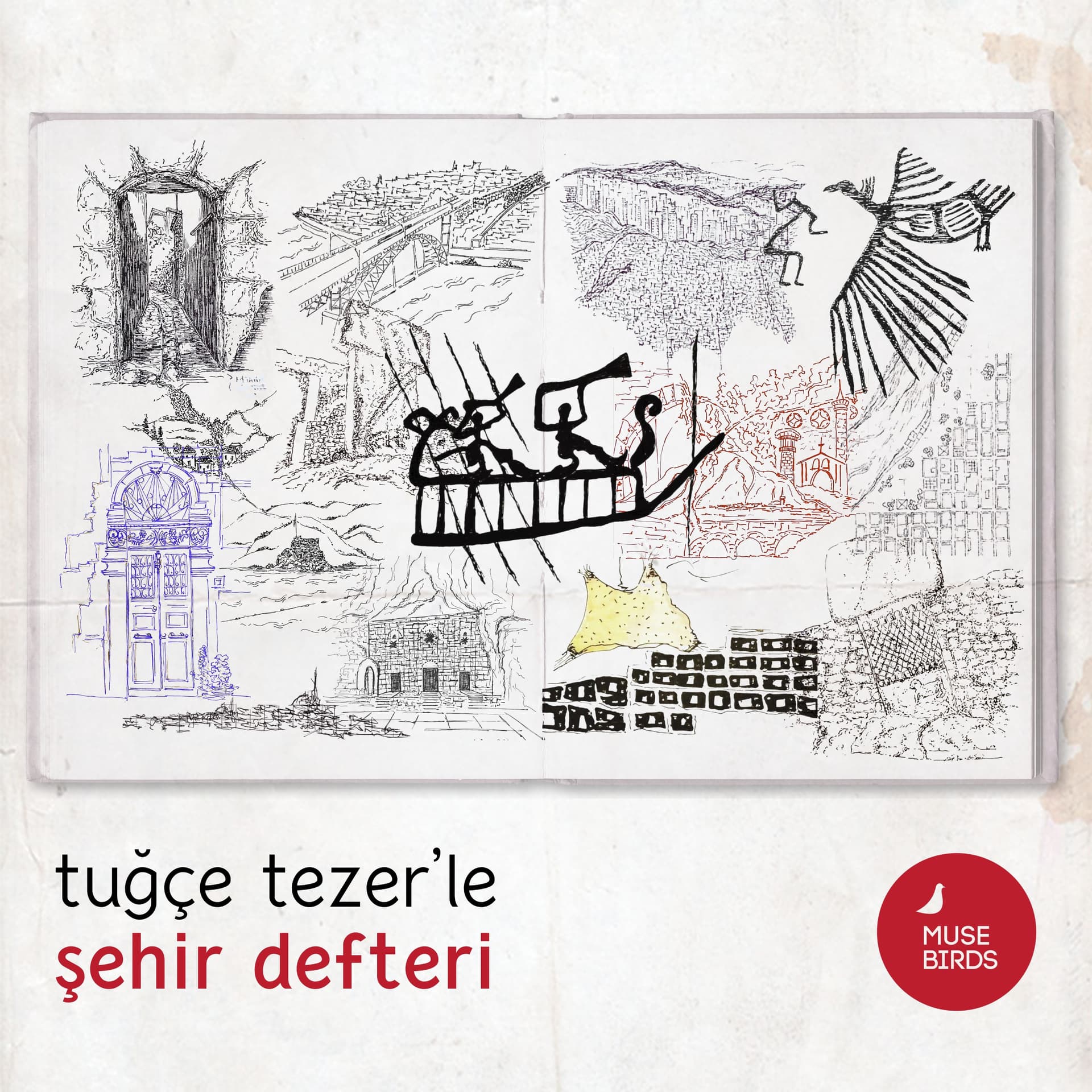 Tuğçe Tezer'le Şehir Defteri - Podcasts