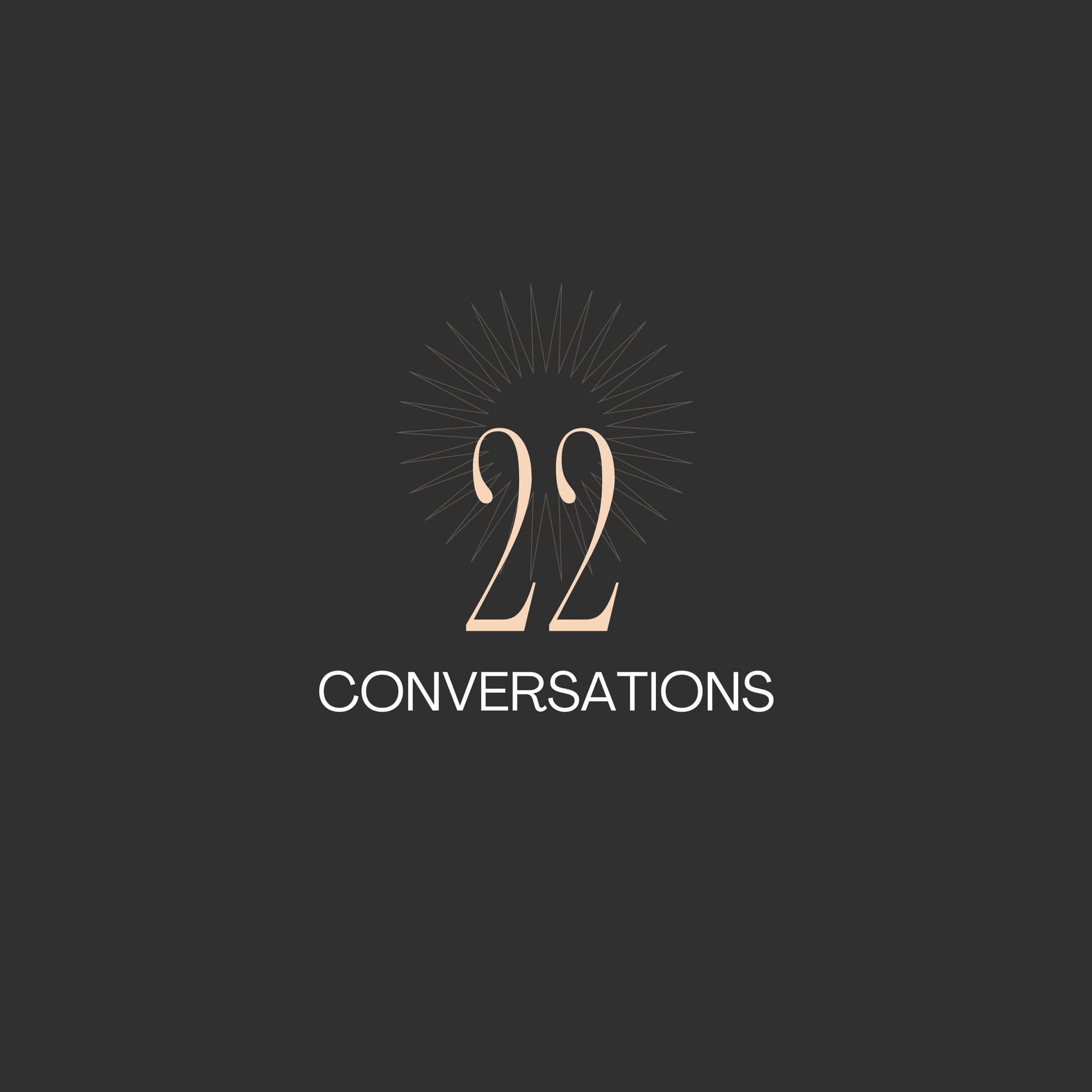 22 Conversations - Podcasts