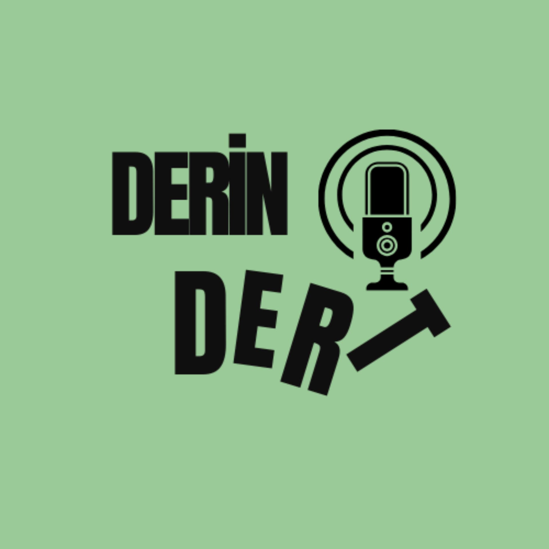 derin dert - Podcasts