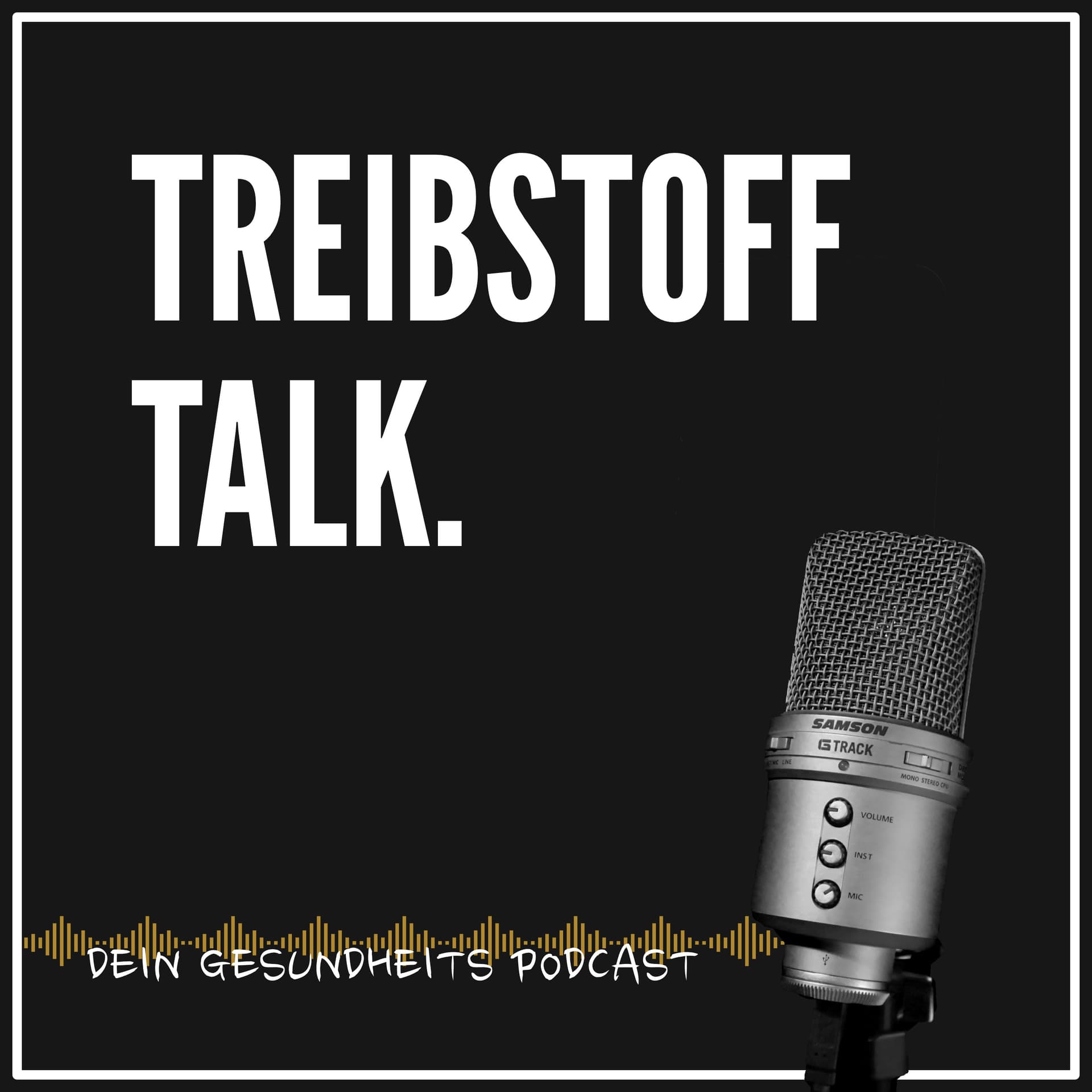 Treibstoff Talk - Der Gesundheits Podcast - Podcasts