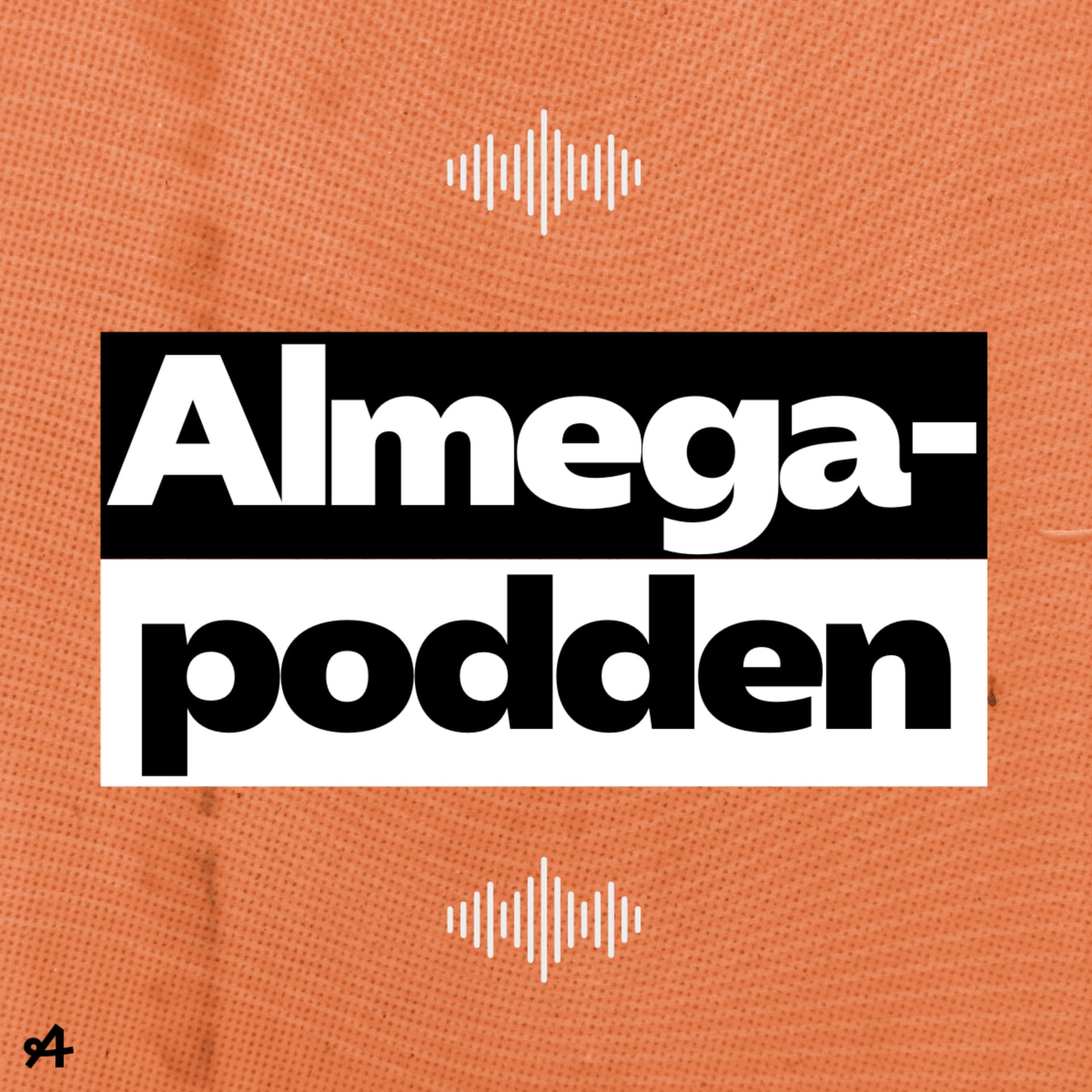 Almegapodden - Podcasts