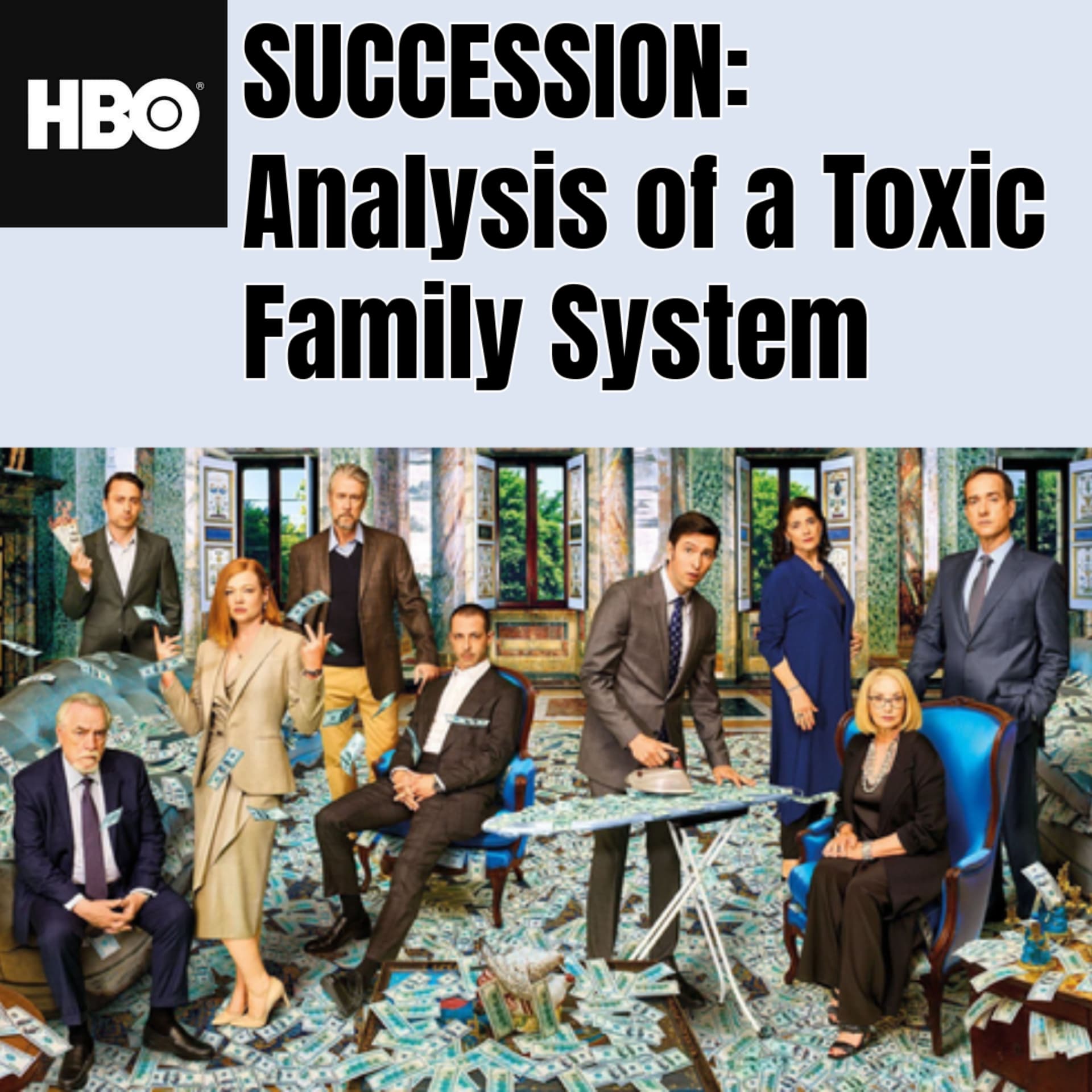HBO's Succession: Analysis of a Toxic Family System - Podcasts