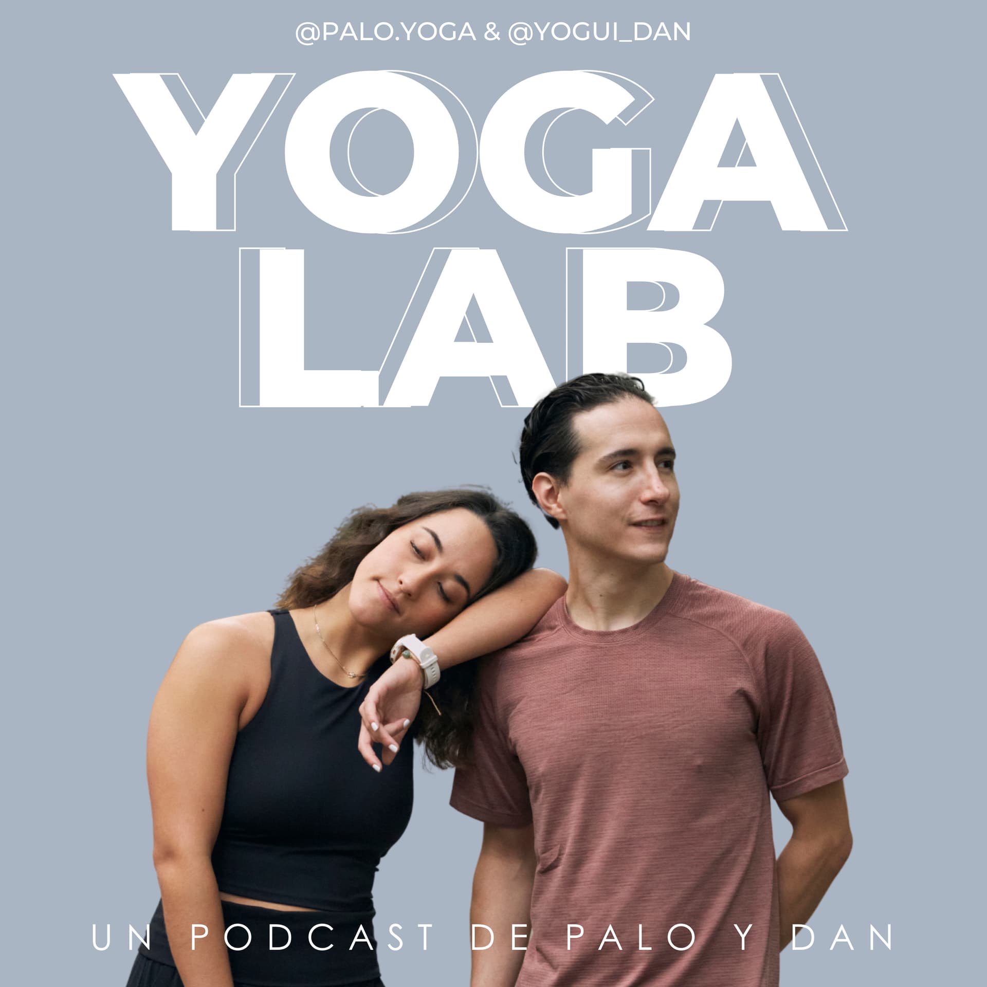 Yoga Lab | Un podcast de Palo y Dan - Podcasts