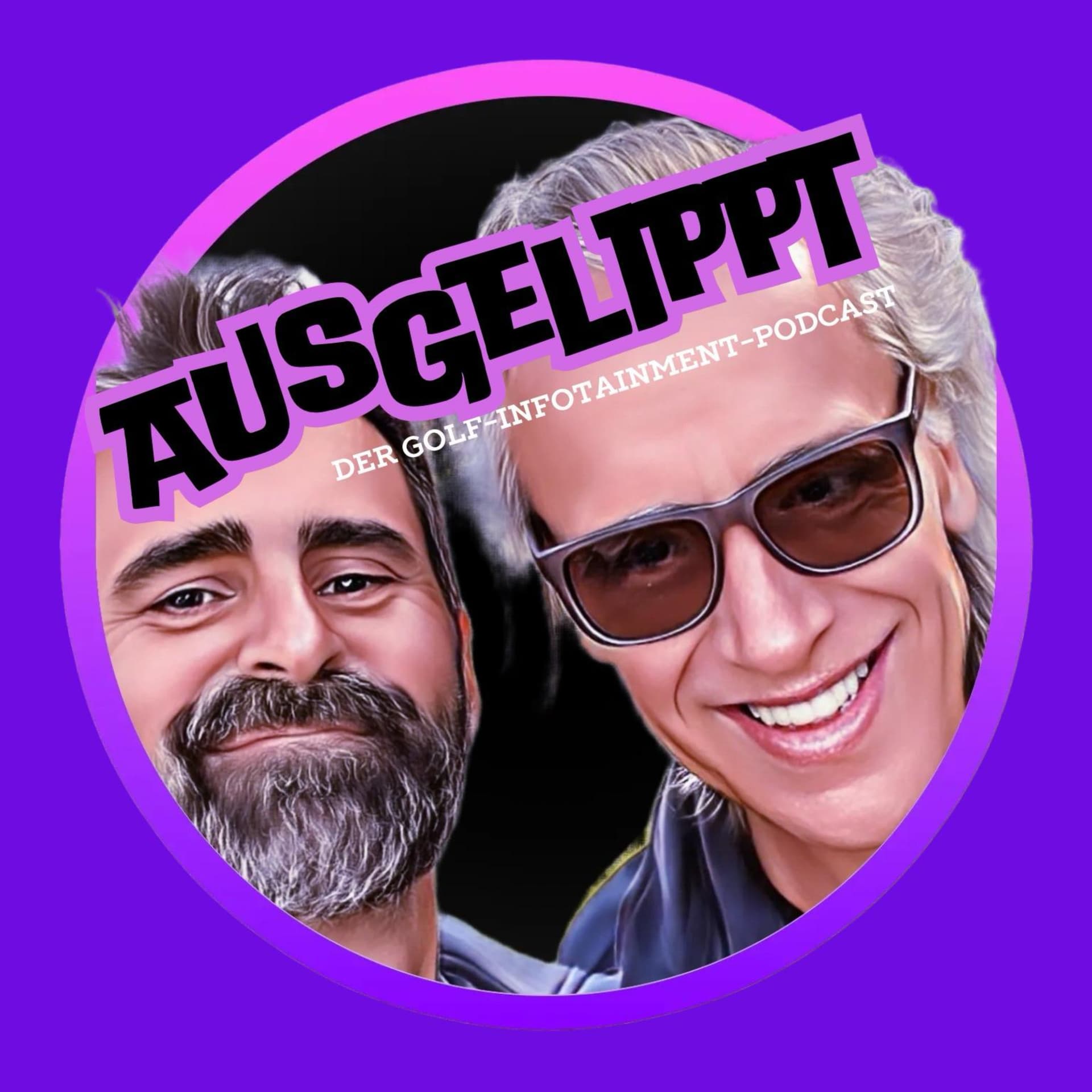 Ausgelippt Der Golf-Infotainment-Podcast - Podcasts