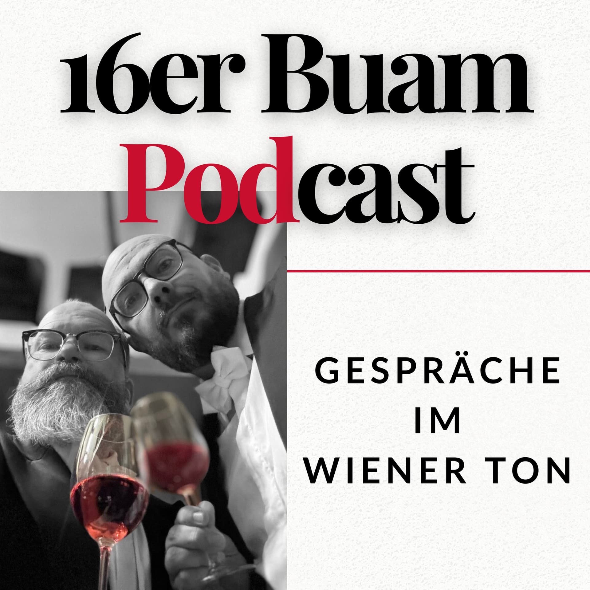 16er Buam Podcast – Gespräche im Wiener Ton - Podcasts