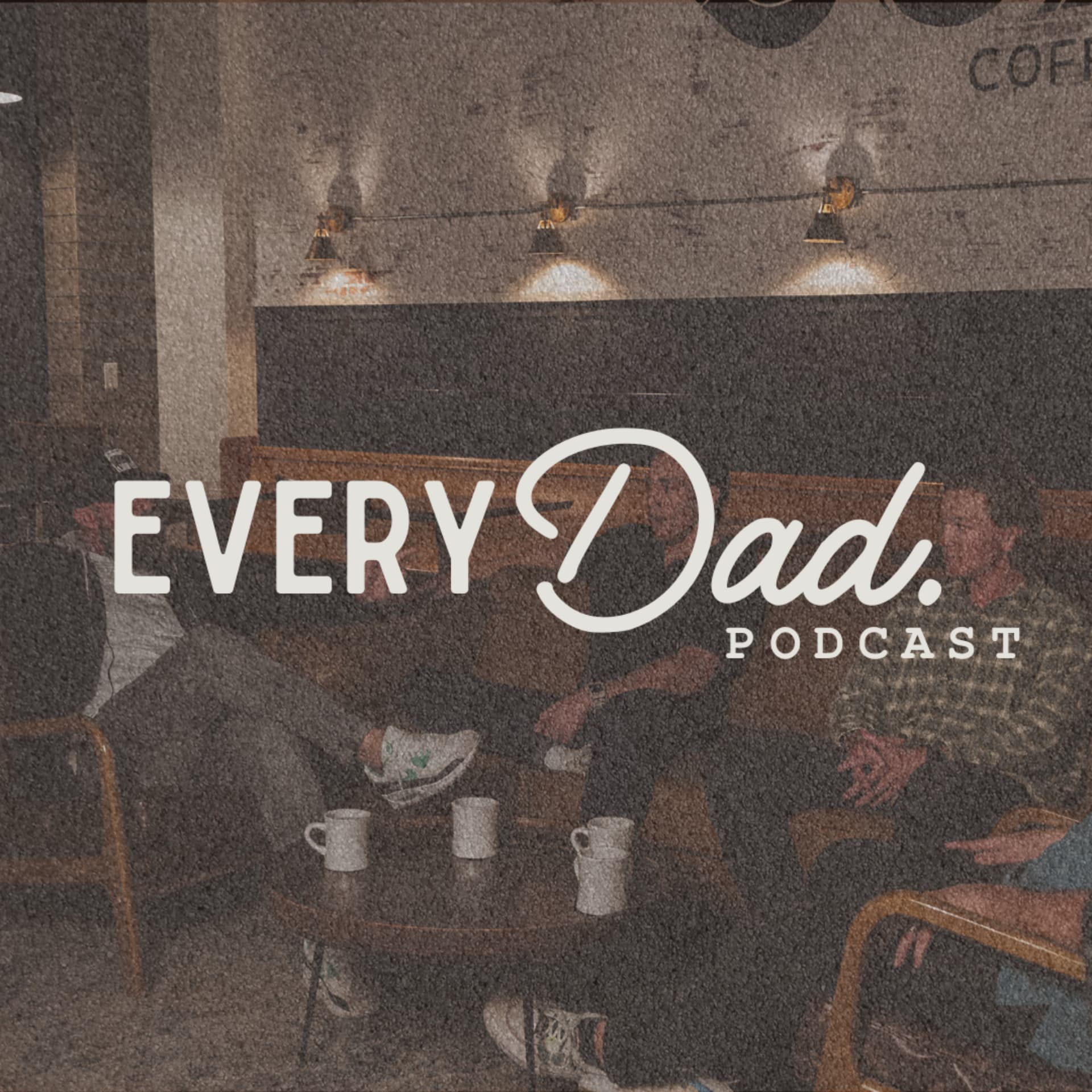 Every Dad Podcast - Podcasts