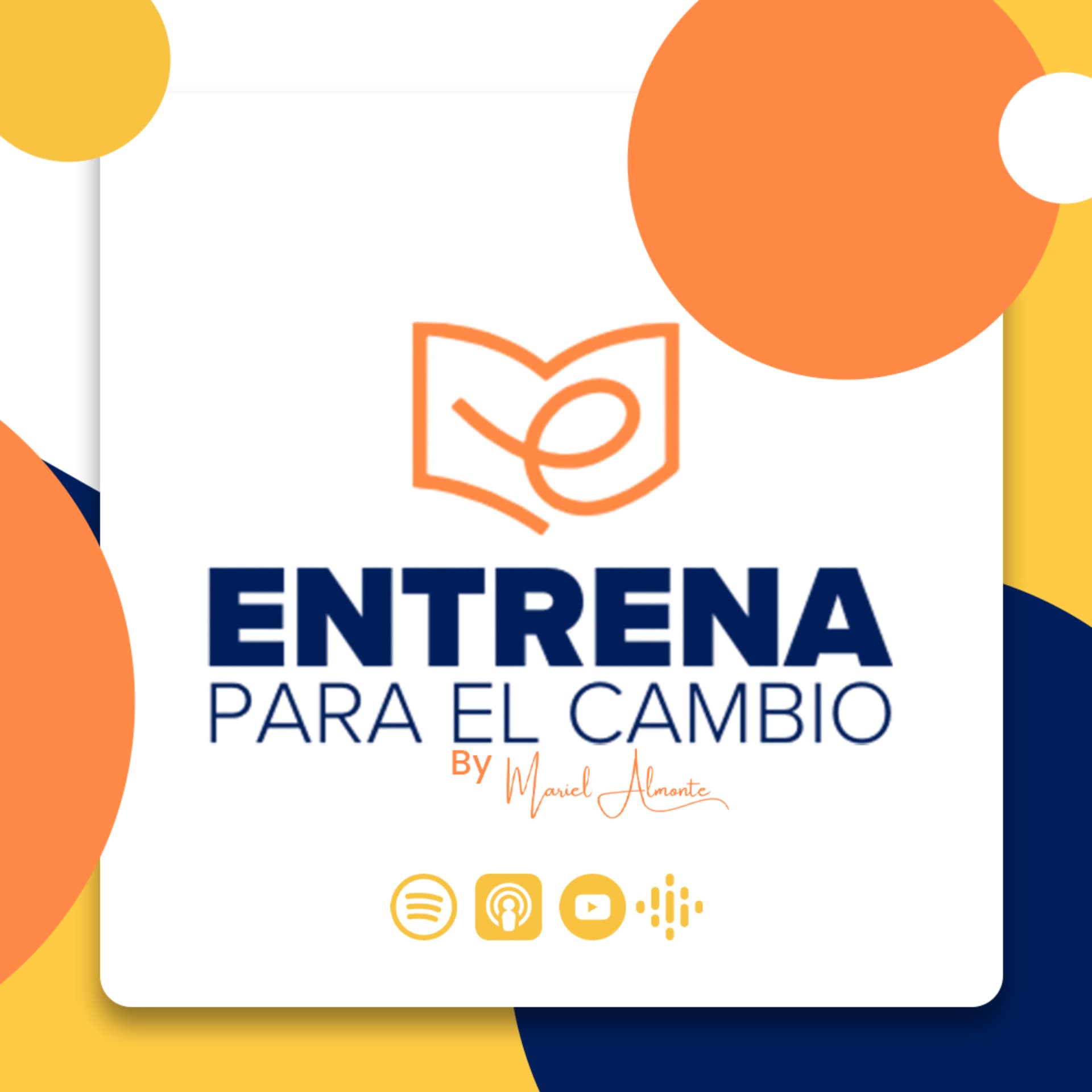 Entrena para el Cambio - Podcasts
