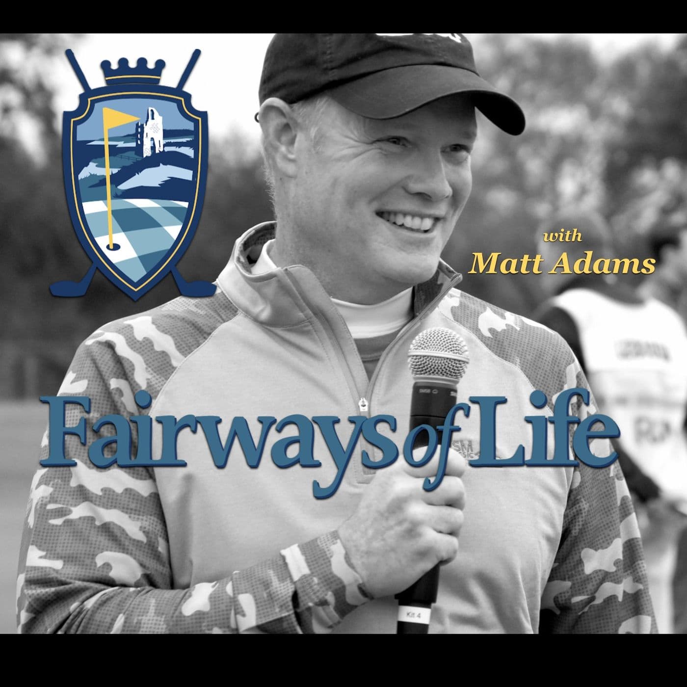Fairways of Life with Matt Adams Golf Show - Podcasts