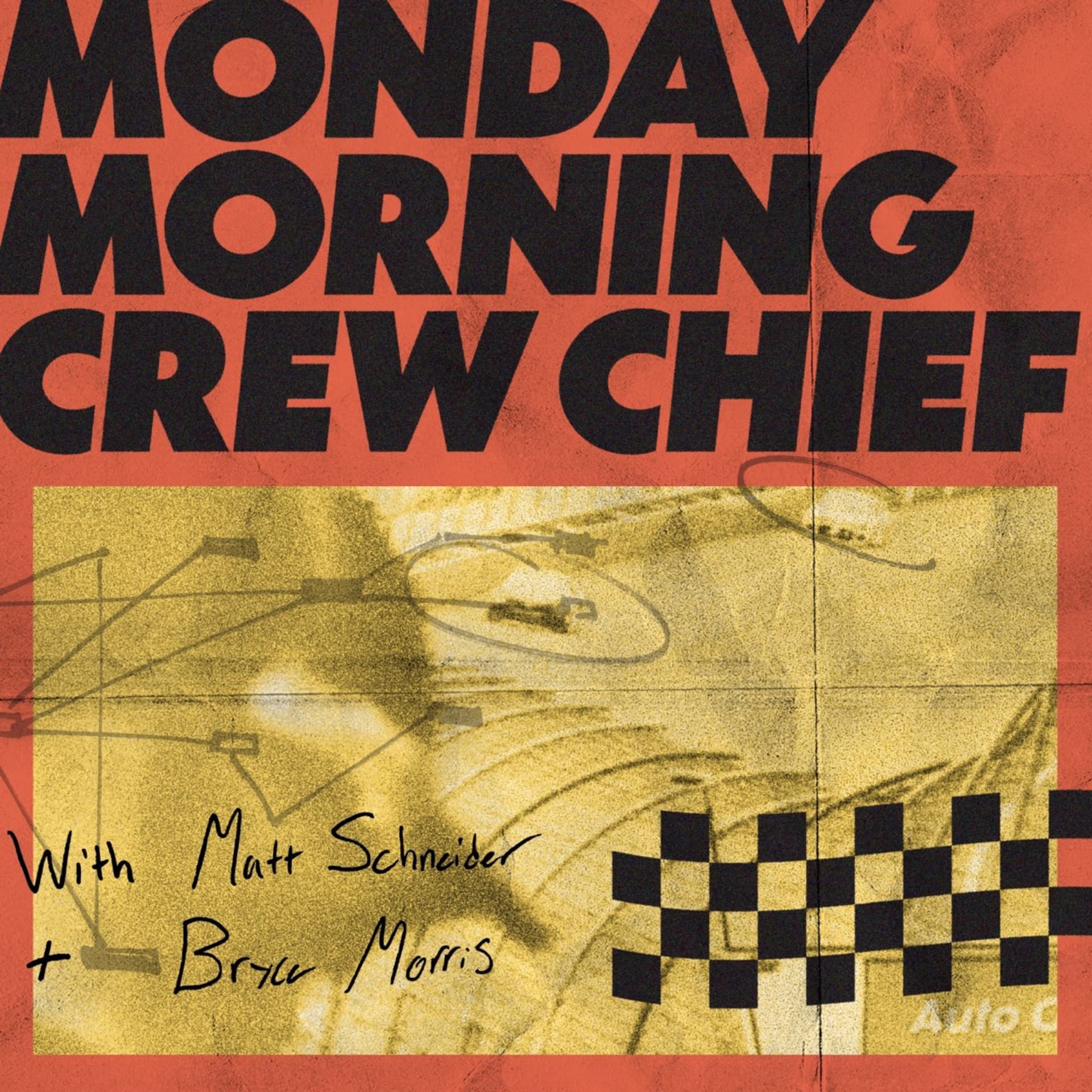 Monday Morning Crew Chief - Podcasts