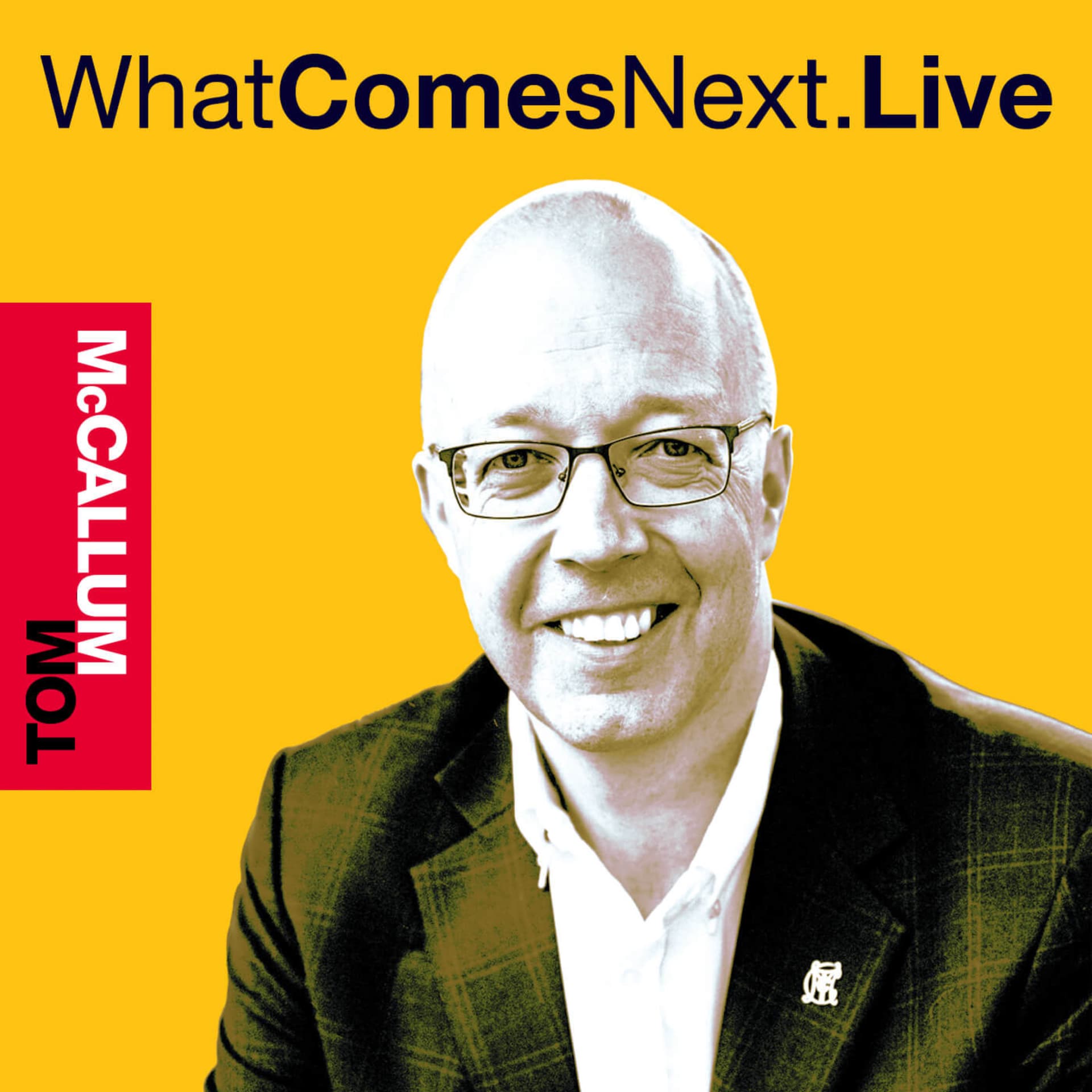 WhatComesNext.Live - Podcasts