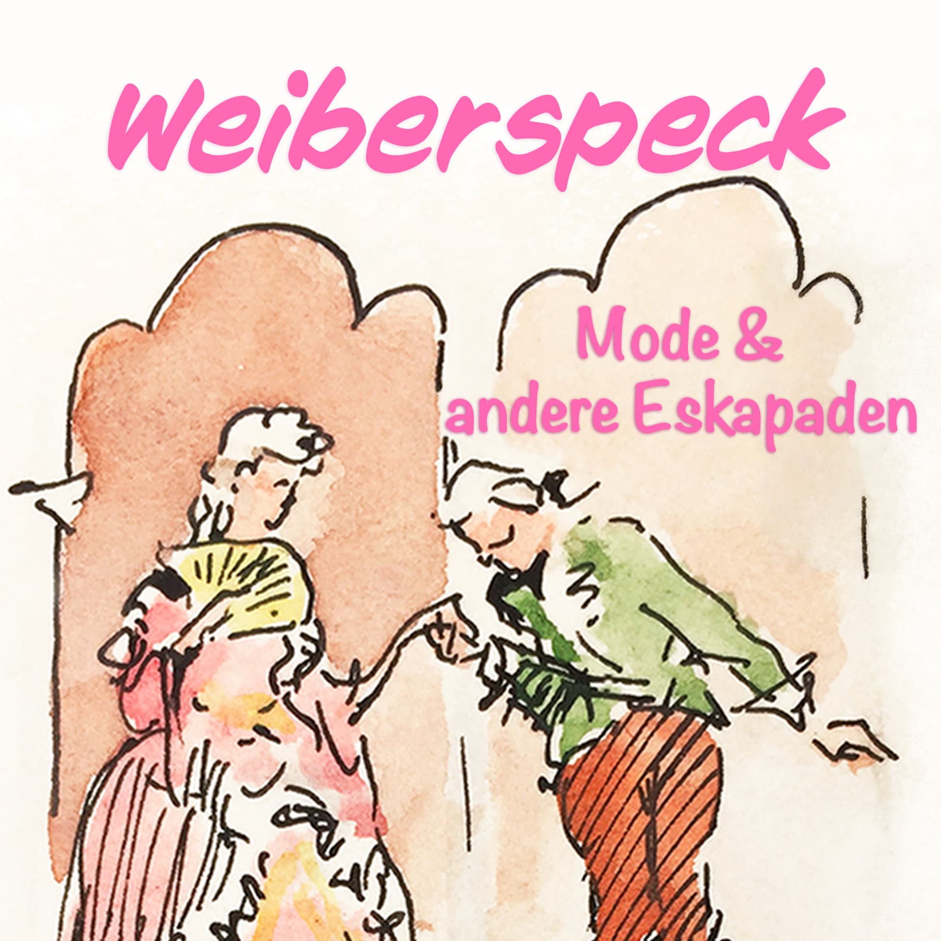 Weiberspeck - Podcasts