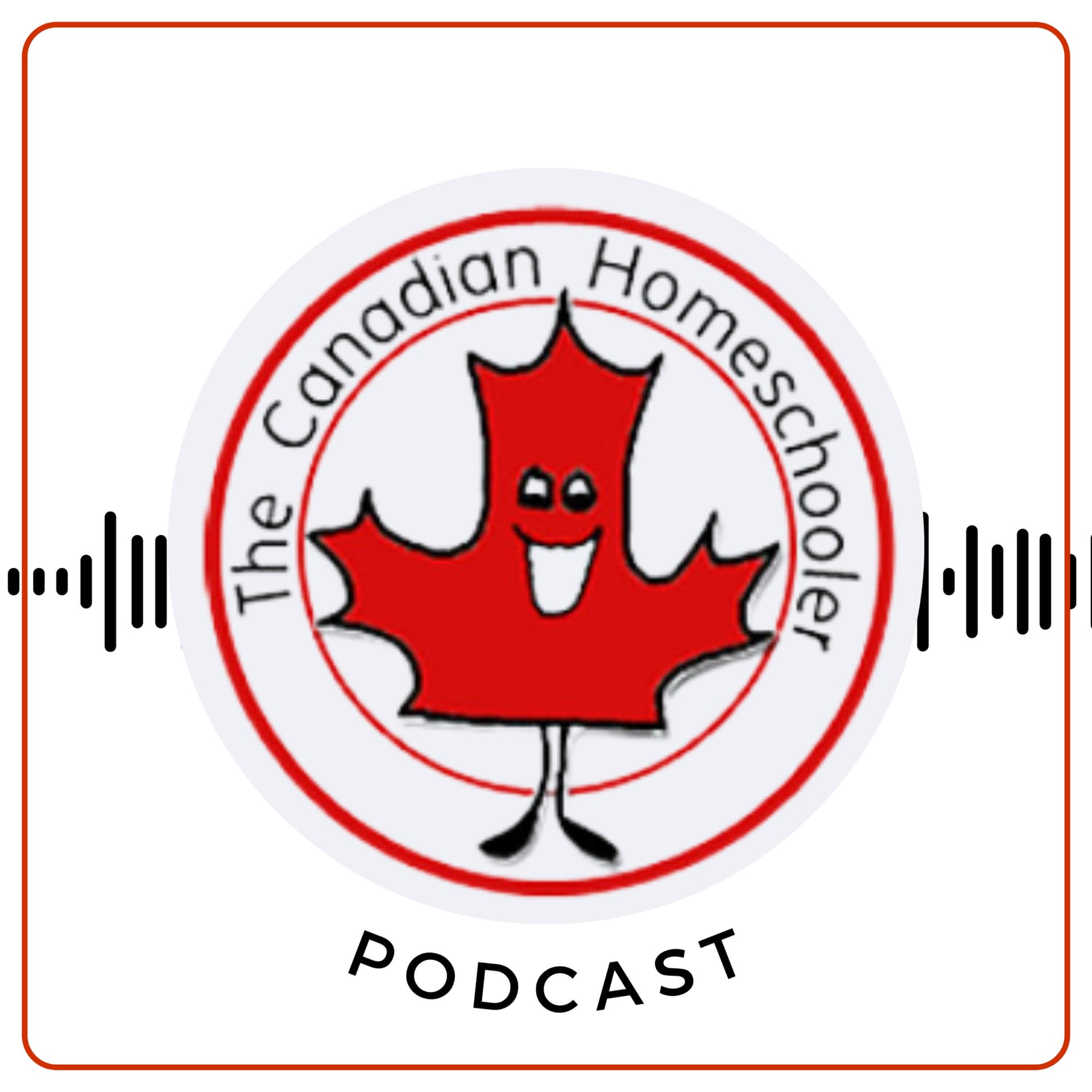 The Canadian Homeschooler Podcast - Podcasts