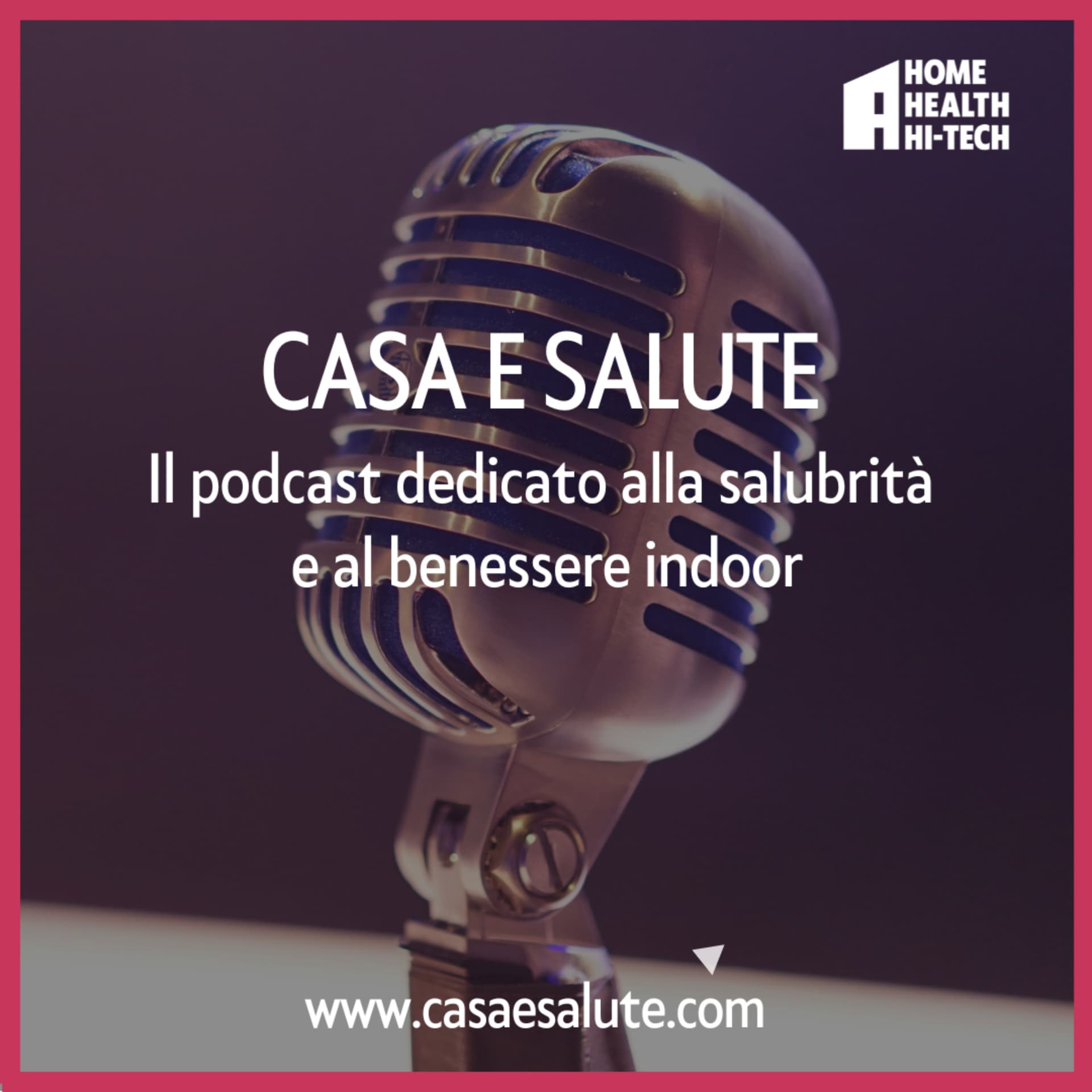 Casa e Salute - Podcasts
